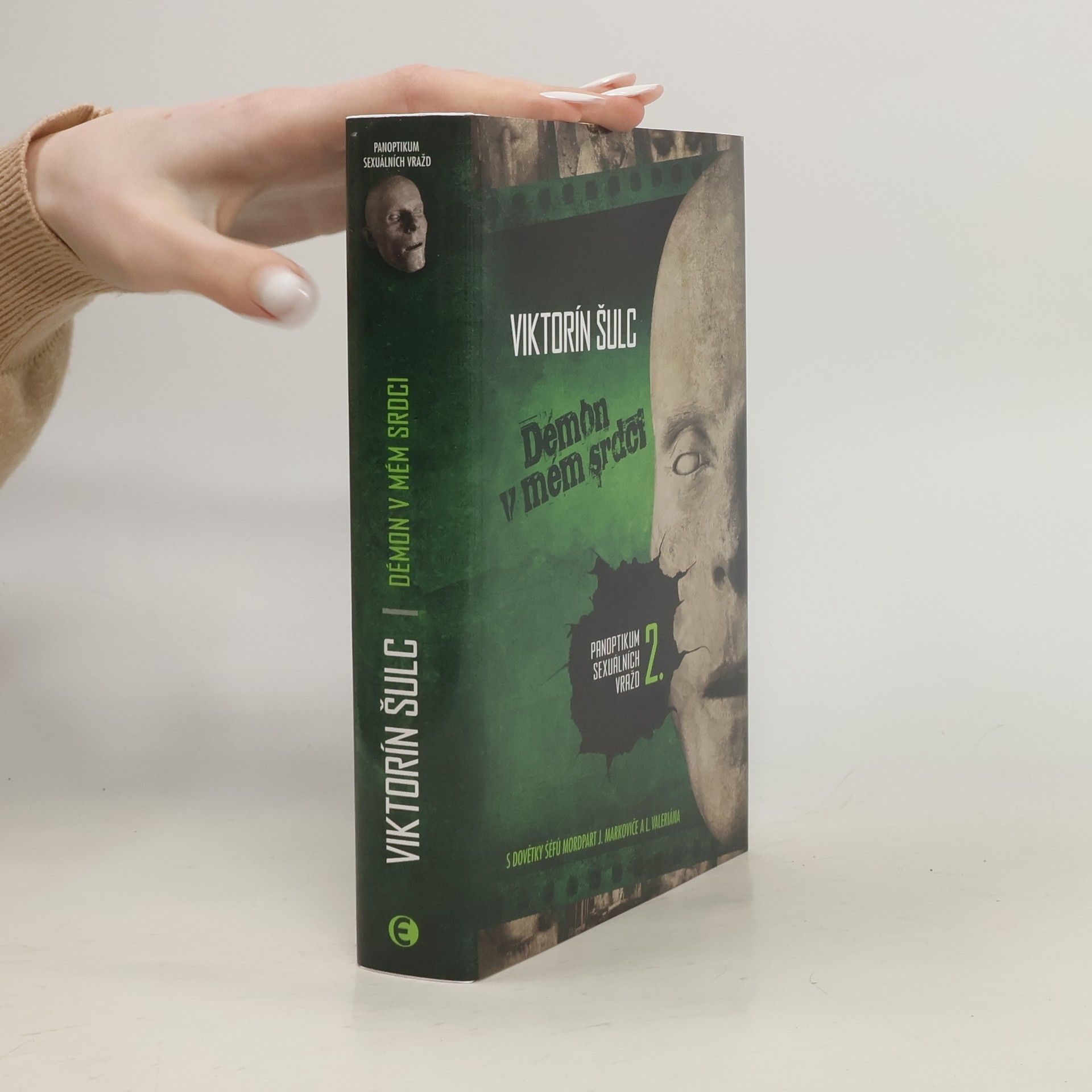Viktorín Šulc Démon v mém srdci - Panoptikum sexuálních vražd 2
