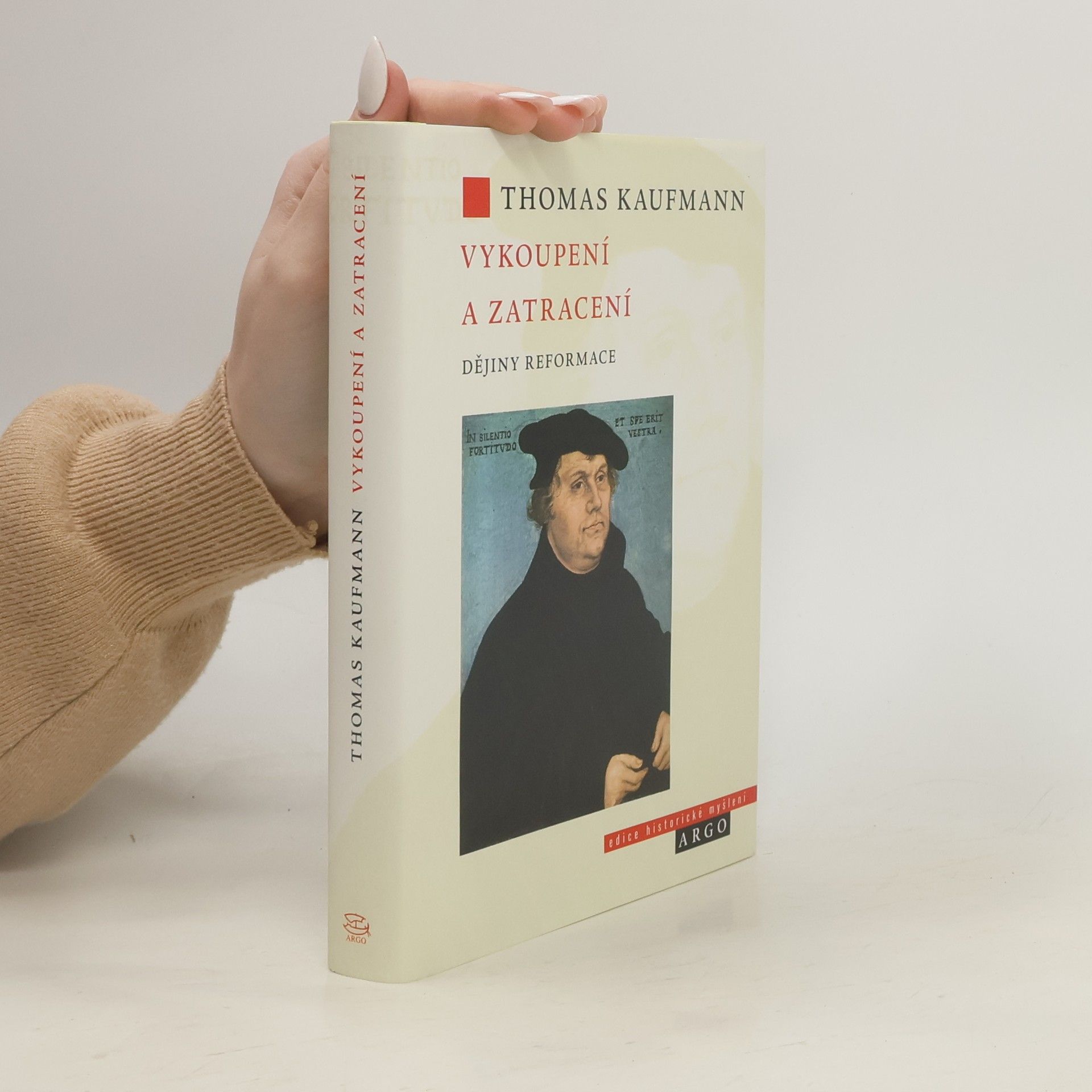 Thomas Kaufmann Vykoupení a zatracení: Dějiny reformace