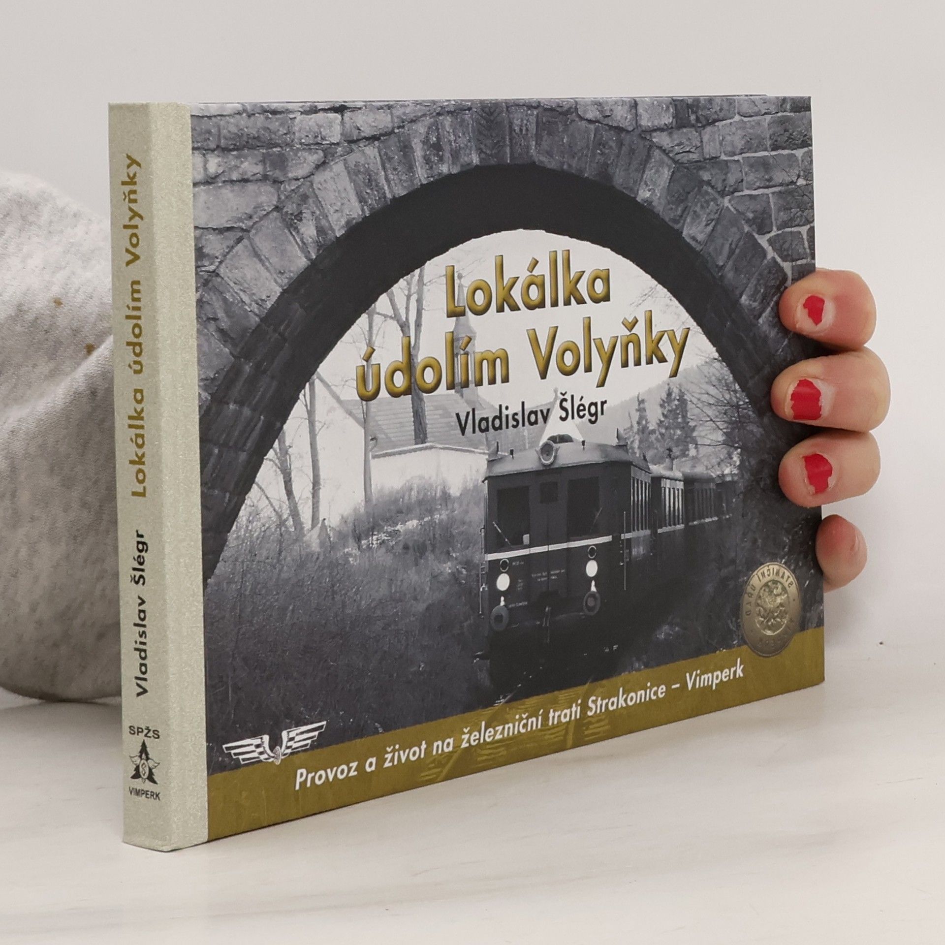 Vladislav Šlégr Lokálka údolím Volyňky