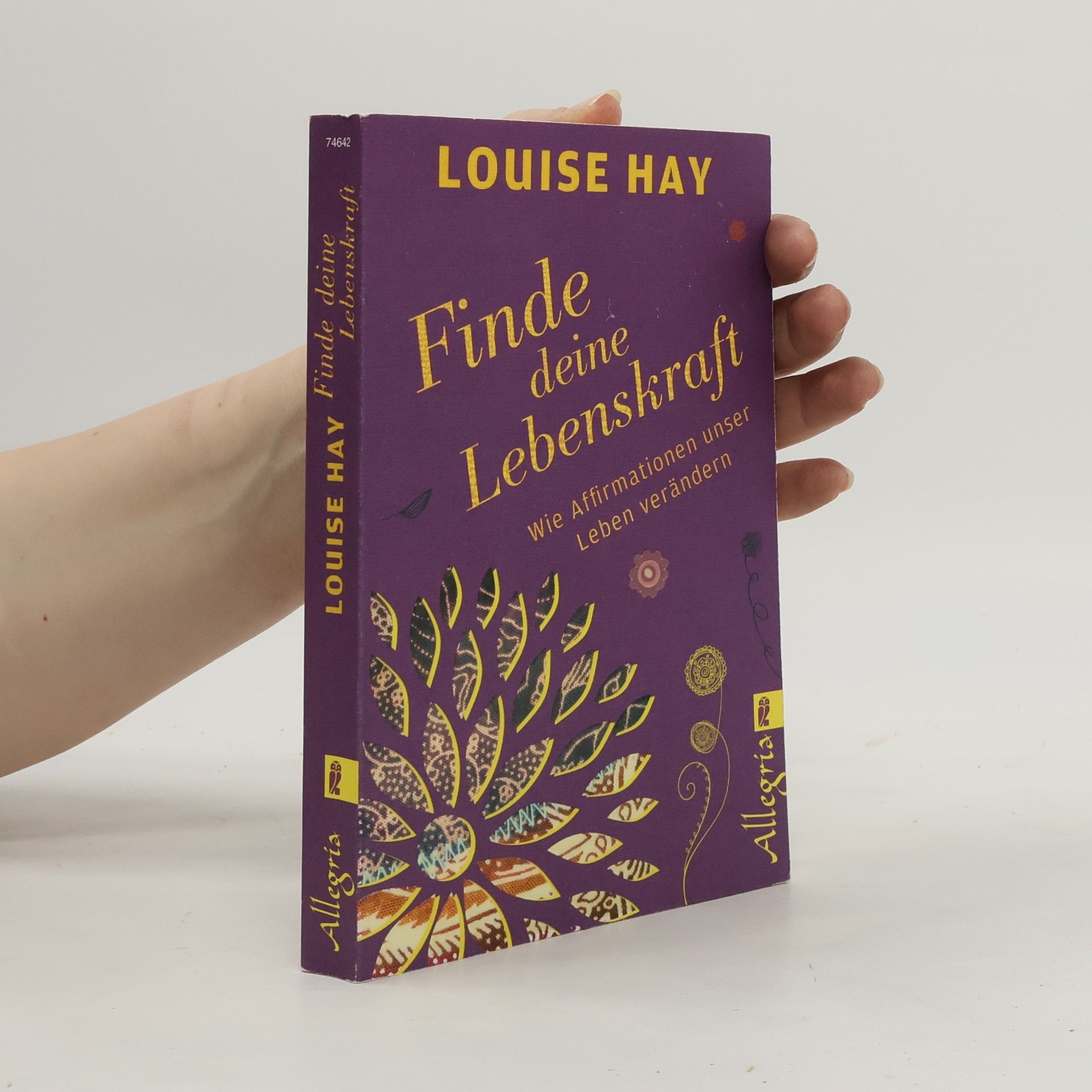 Louise Lynn Hay Finde Deine Lebenskraft