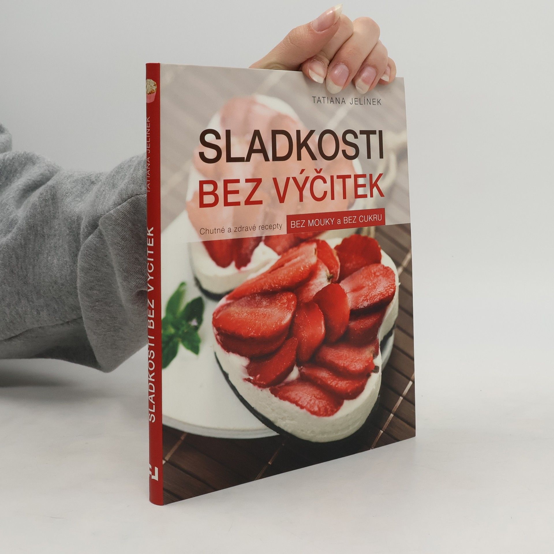 Tatiana Jelínek Sladkosti bez výčitek