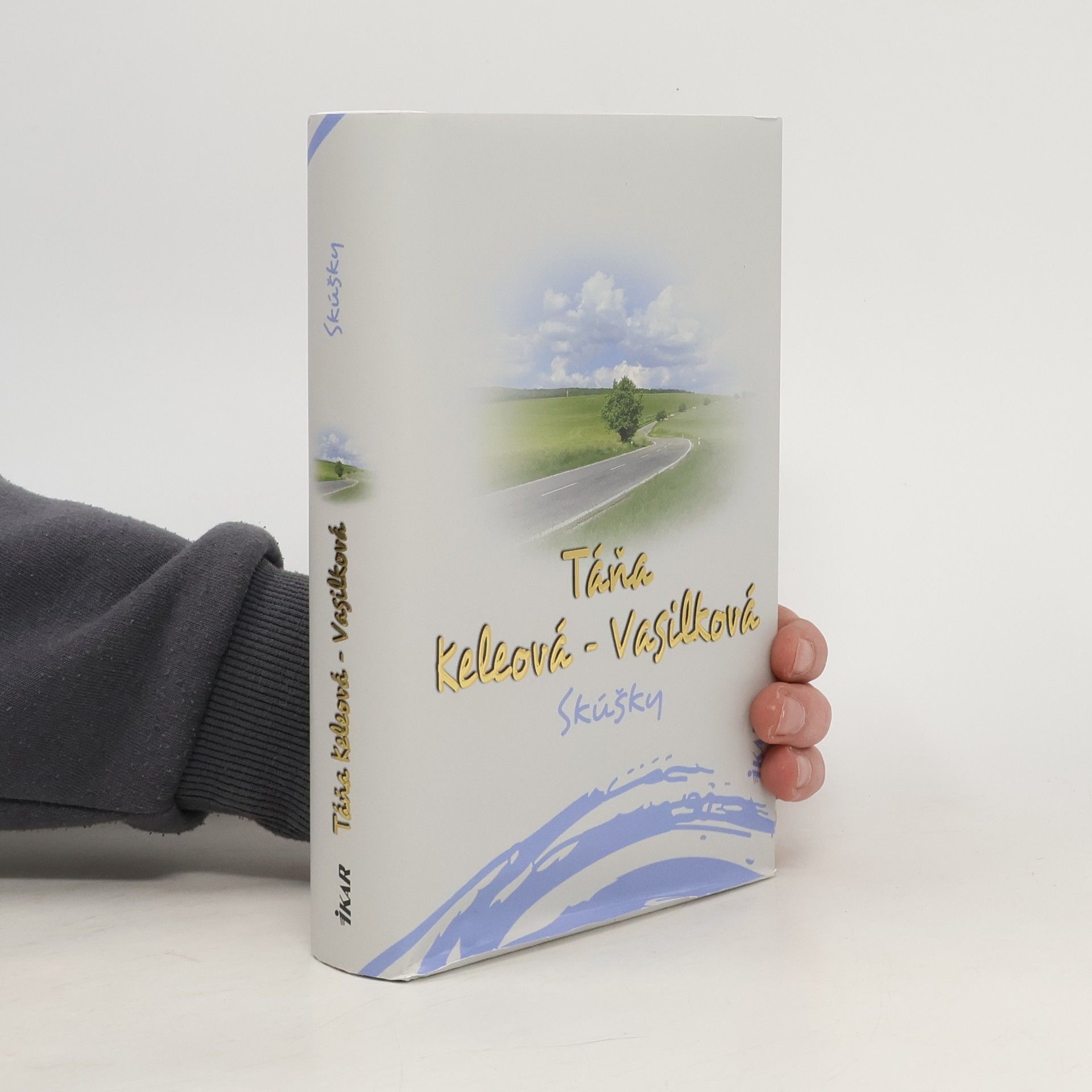 Táňa Keleová-Vasilková Skúšky