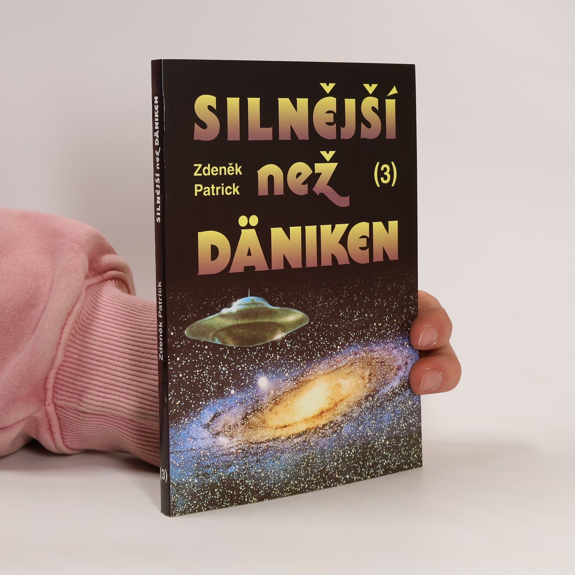 Silnější než Däniken. Díl 3.