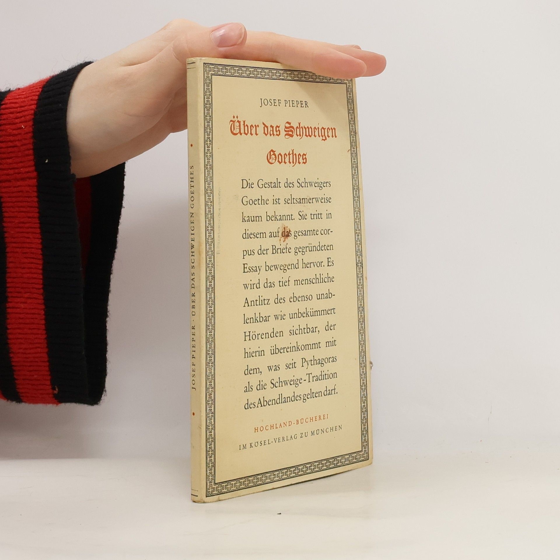 Josef Pieper Über das Schweigen Goethes