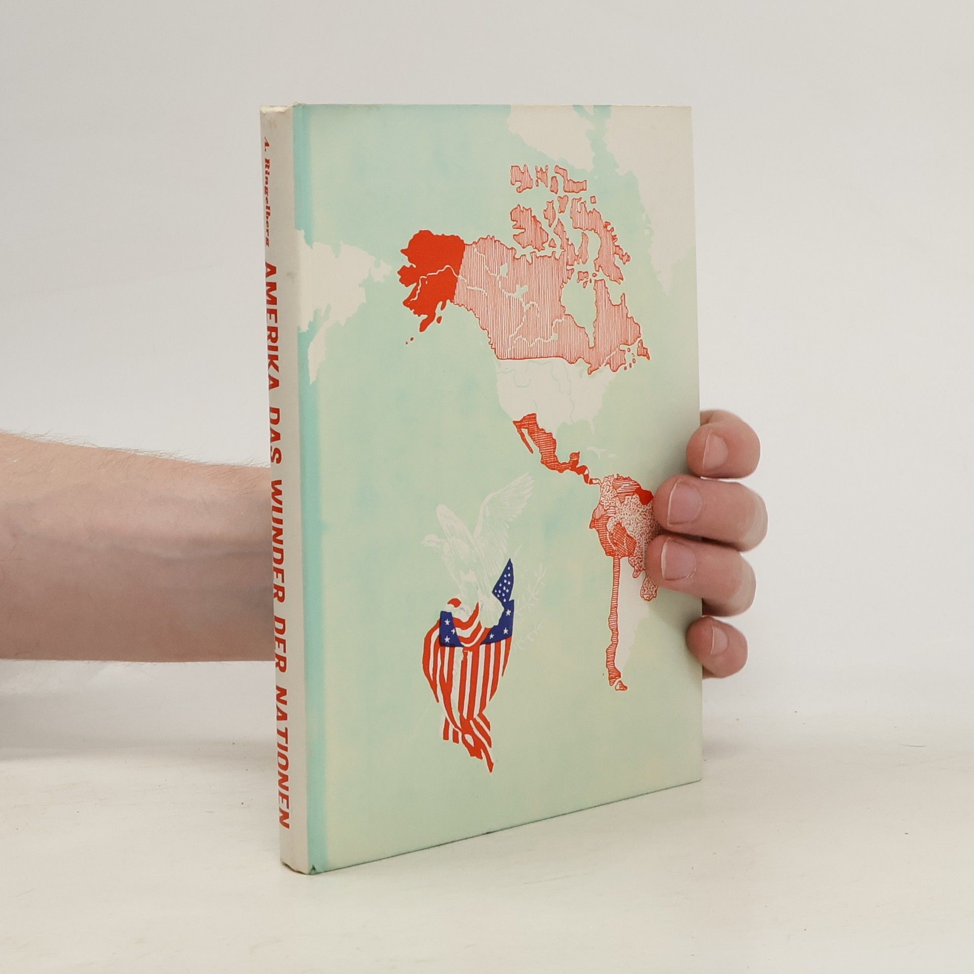 A. Ringelberg Amerika das Wunder der Nationen