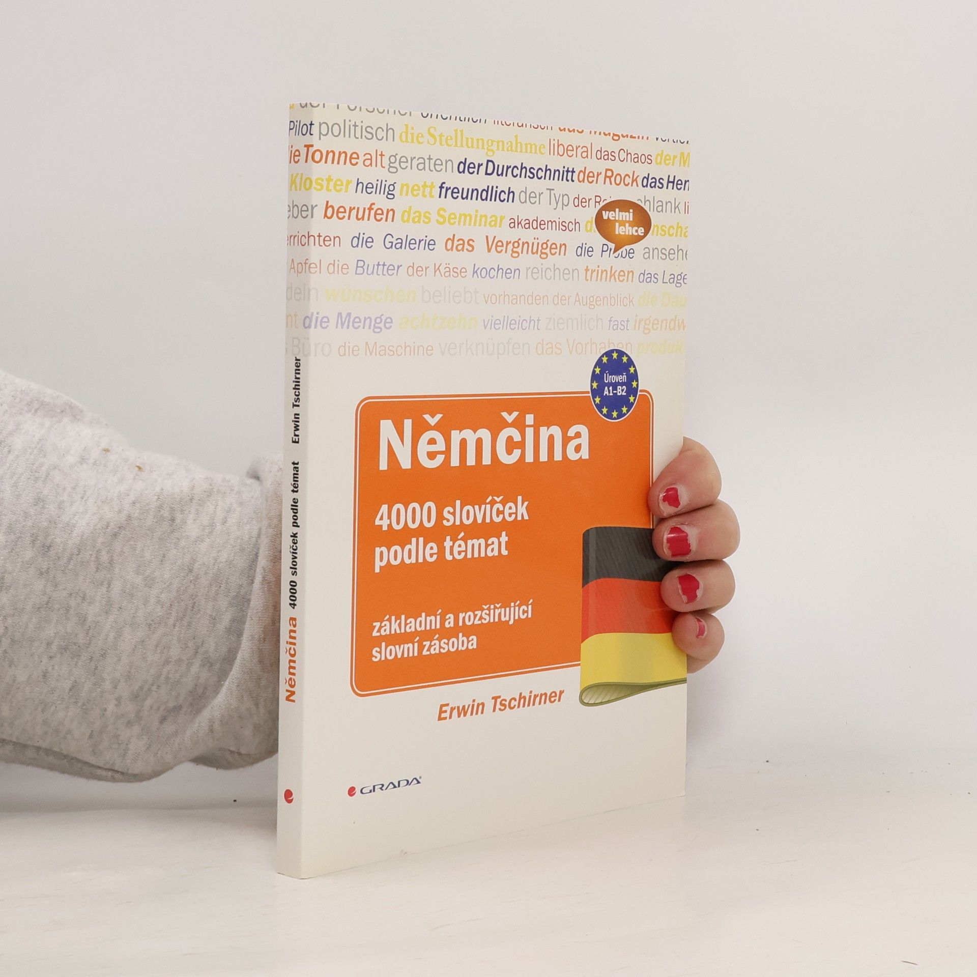 Erwin Tschirner Němčina. 4000 slovíček podle témat. Základní a rozšiřující slovní zásoba