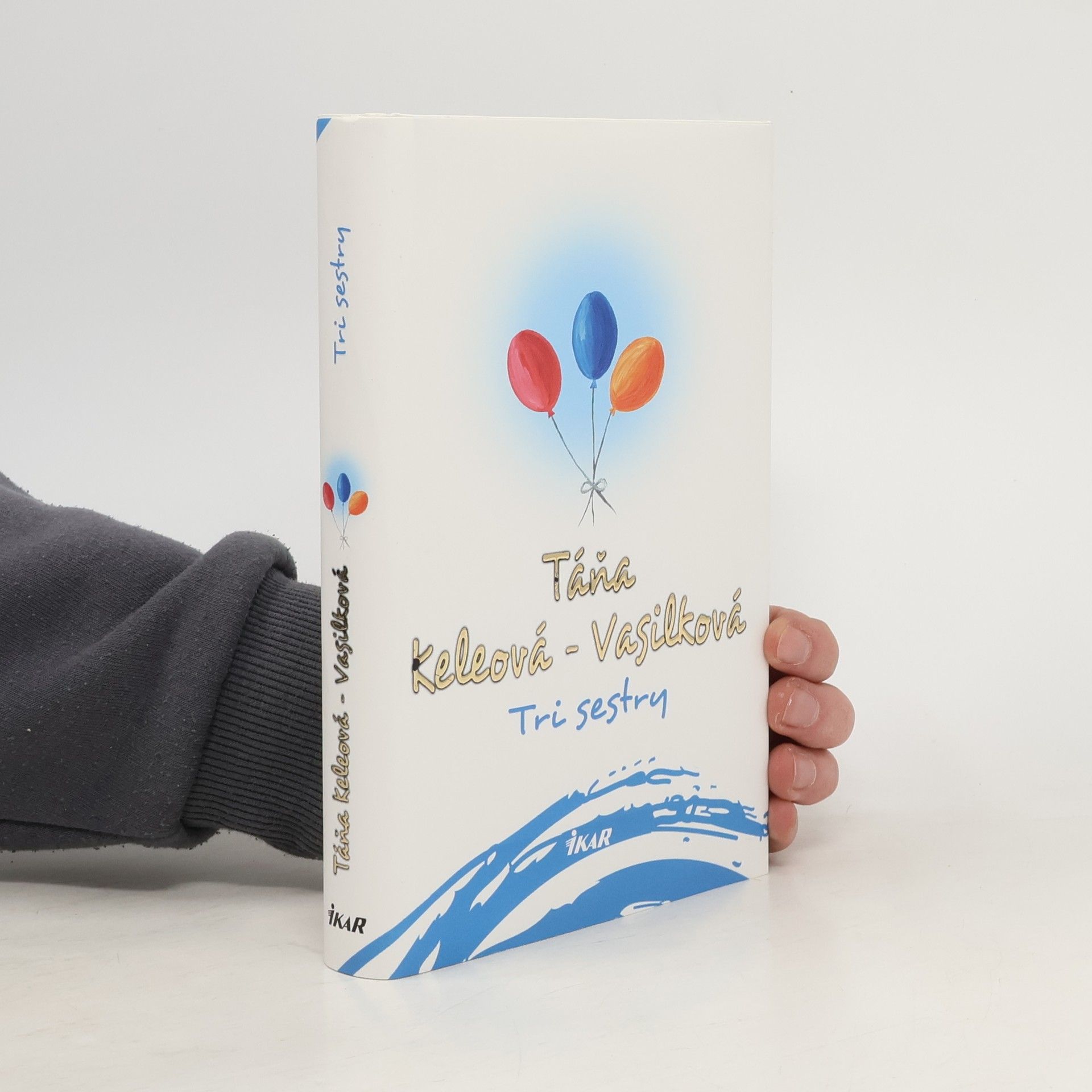 Táňa Keleová Vasilková Tri sestry