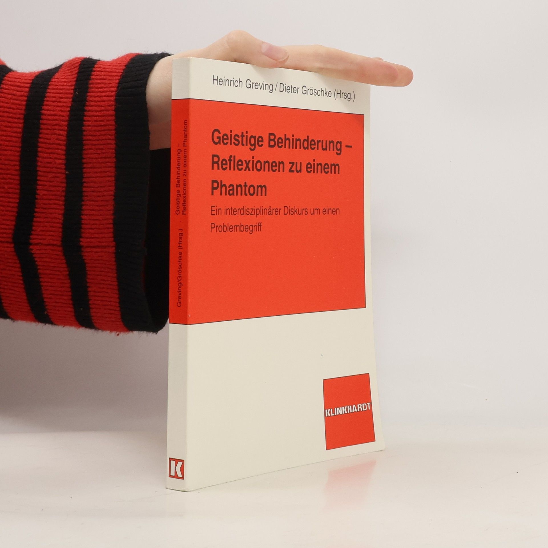 Heinrich Greving Geistige Behinderung - Reflexionen zu einem Phantom