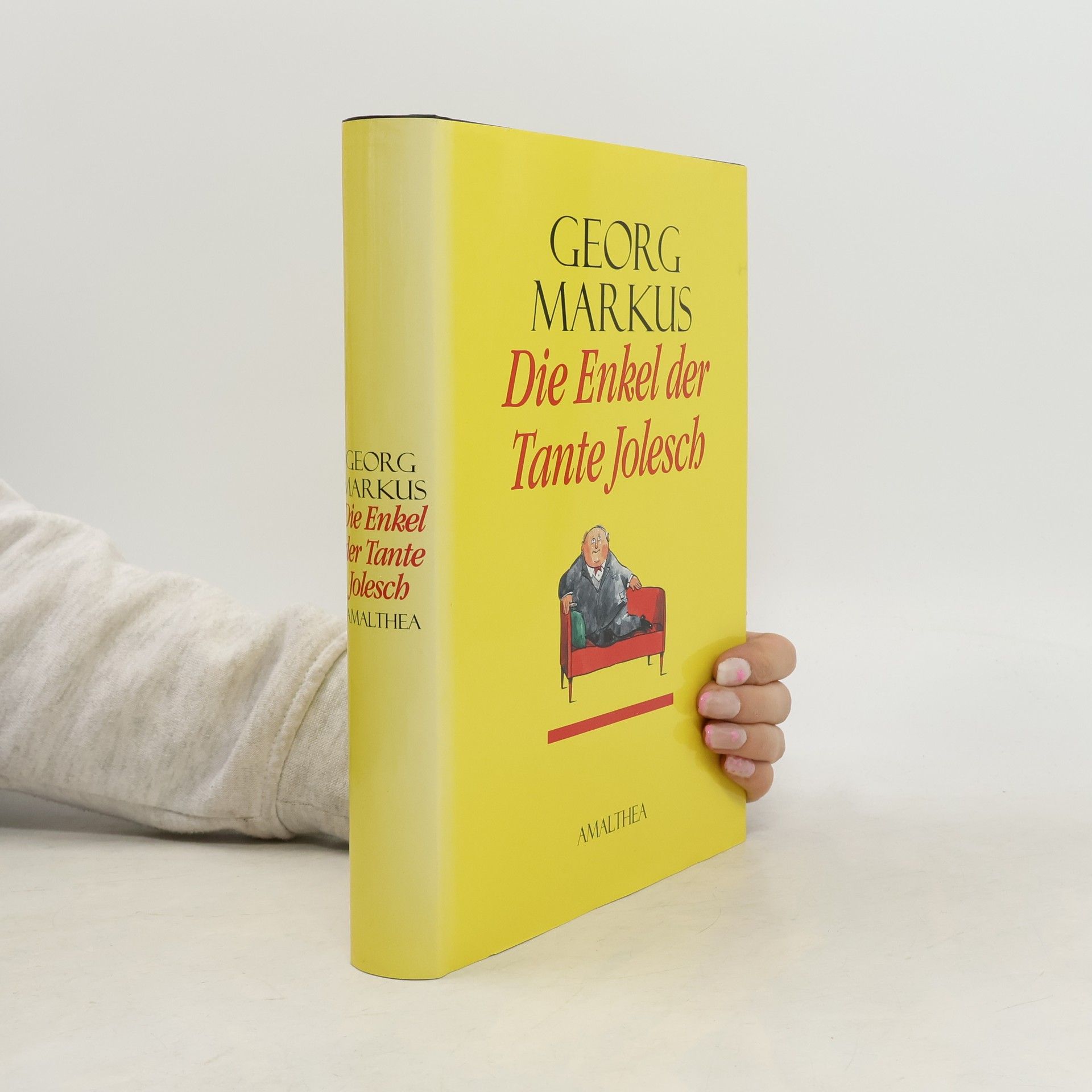 Georg Markus Die Enkel der Tante Jolesch