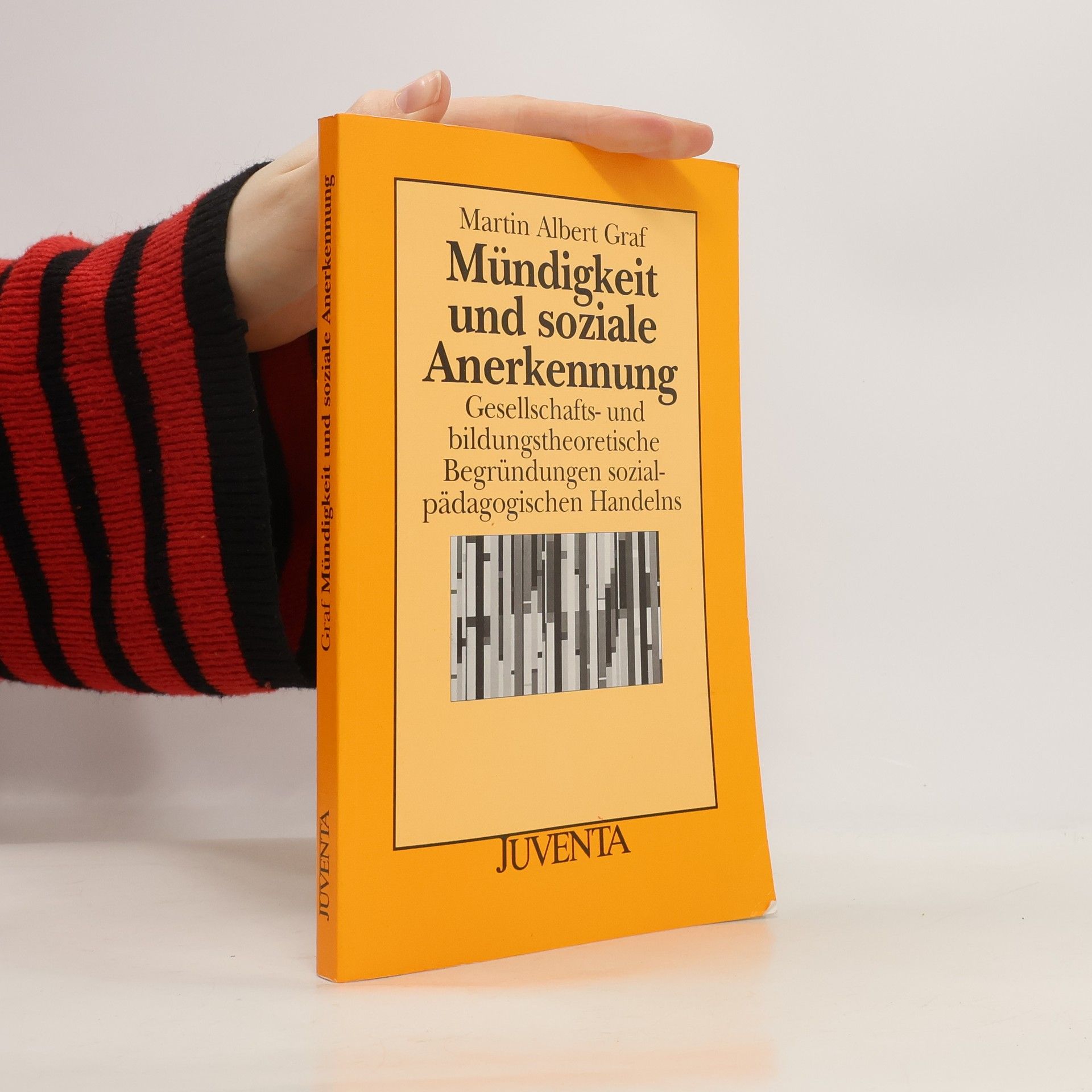 Martin Albert Graf Mündigkeit und soziale Anerkennung
