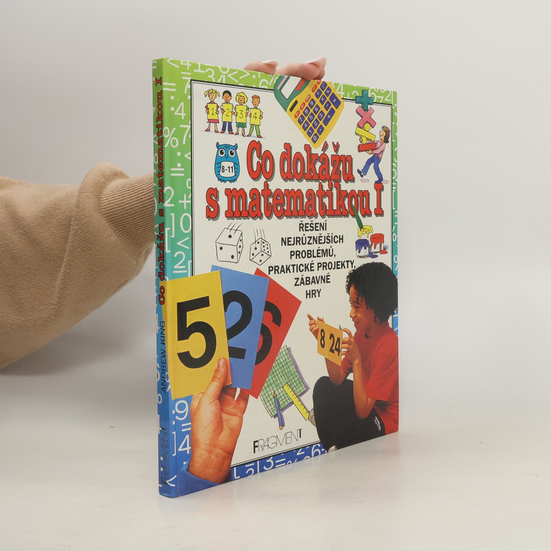 Andrew King Co dokážu s matematikou I