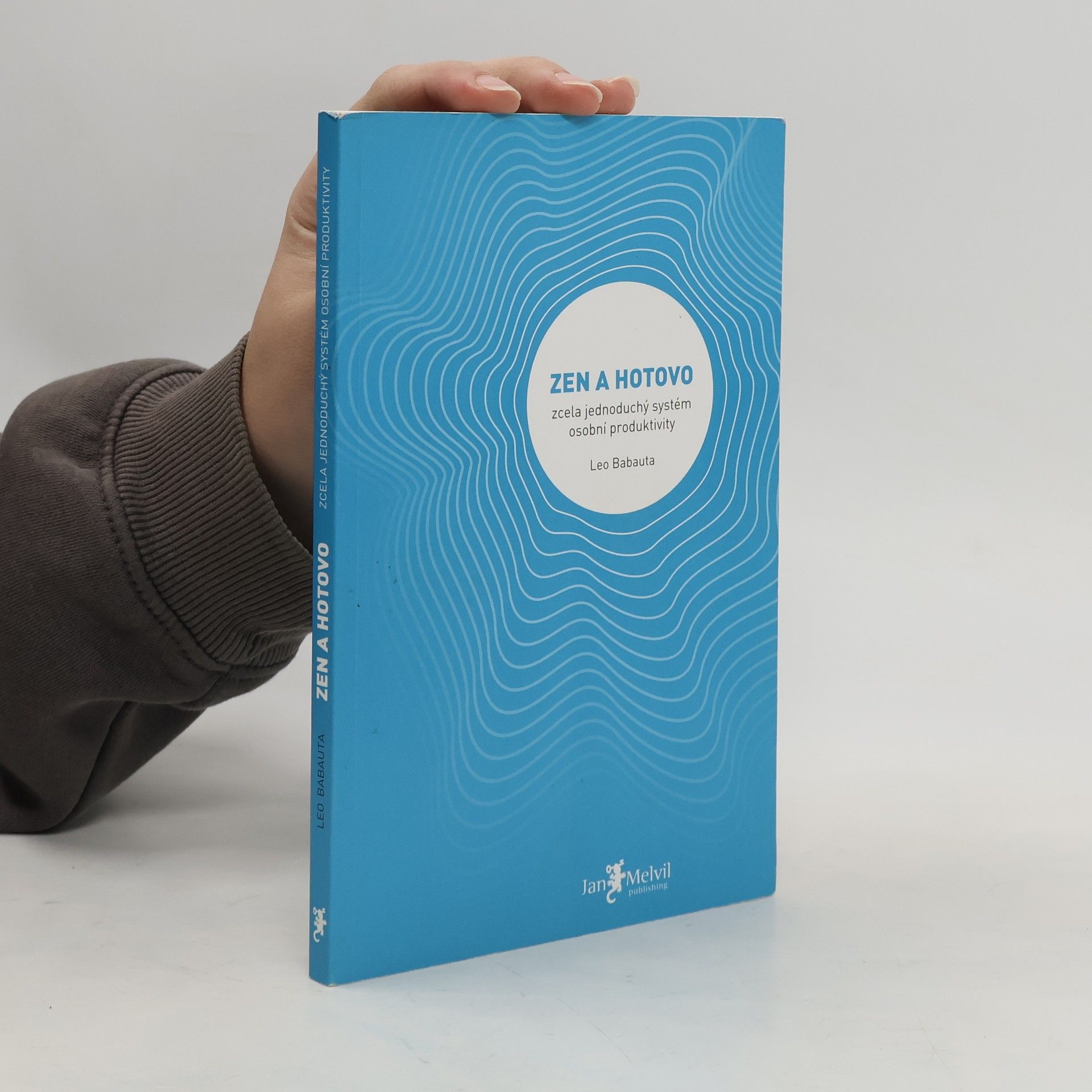 Leo Babauta Zen a hotovo