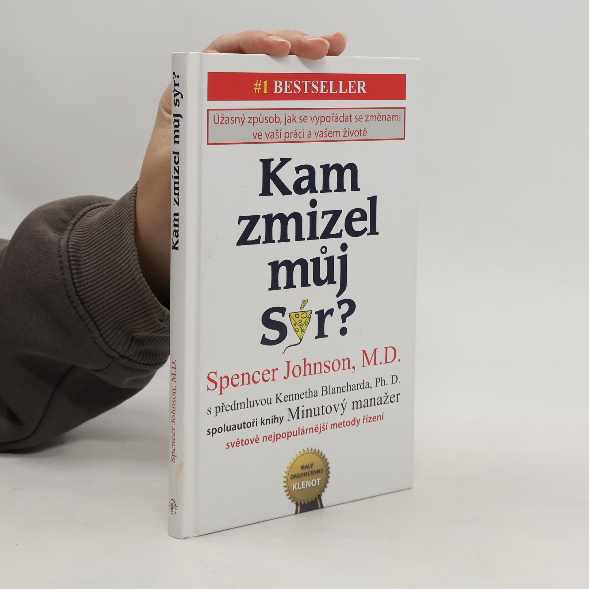 Spencer Johnson Kam zmizel můj sýr?