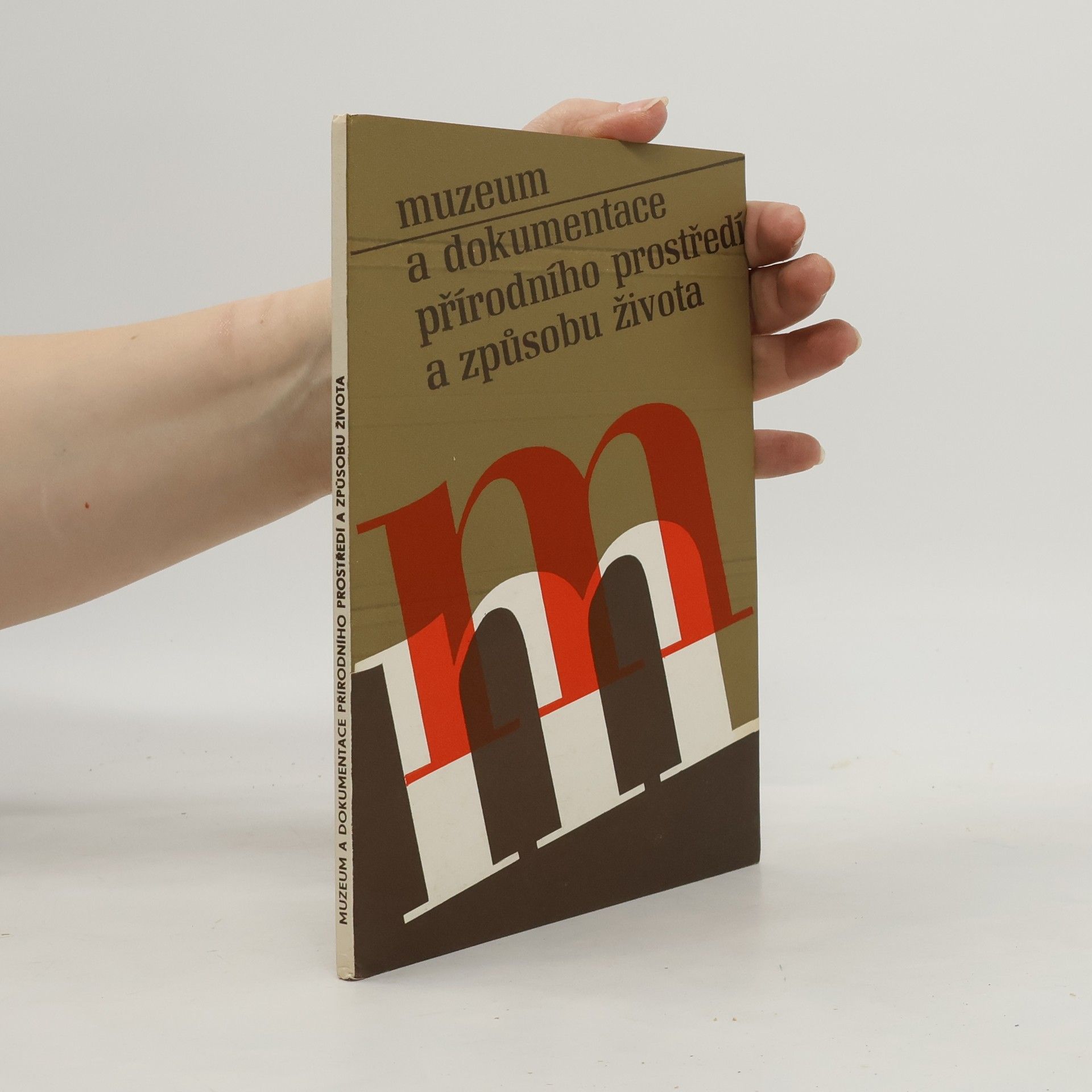 Autorenkollektiv Muzeum a dokumentace přírodního prostředí a způsobu života