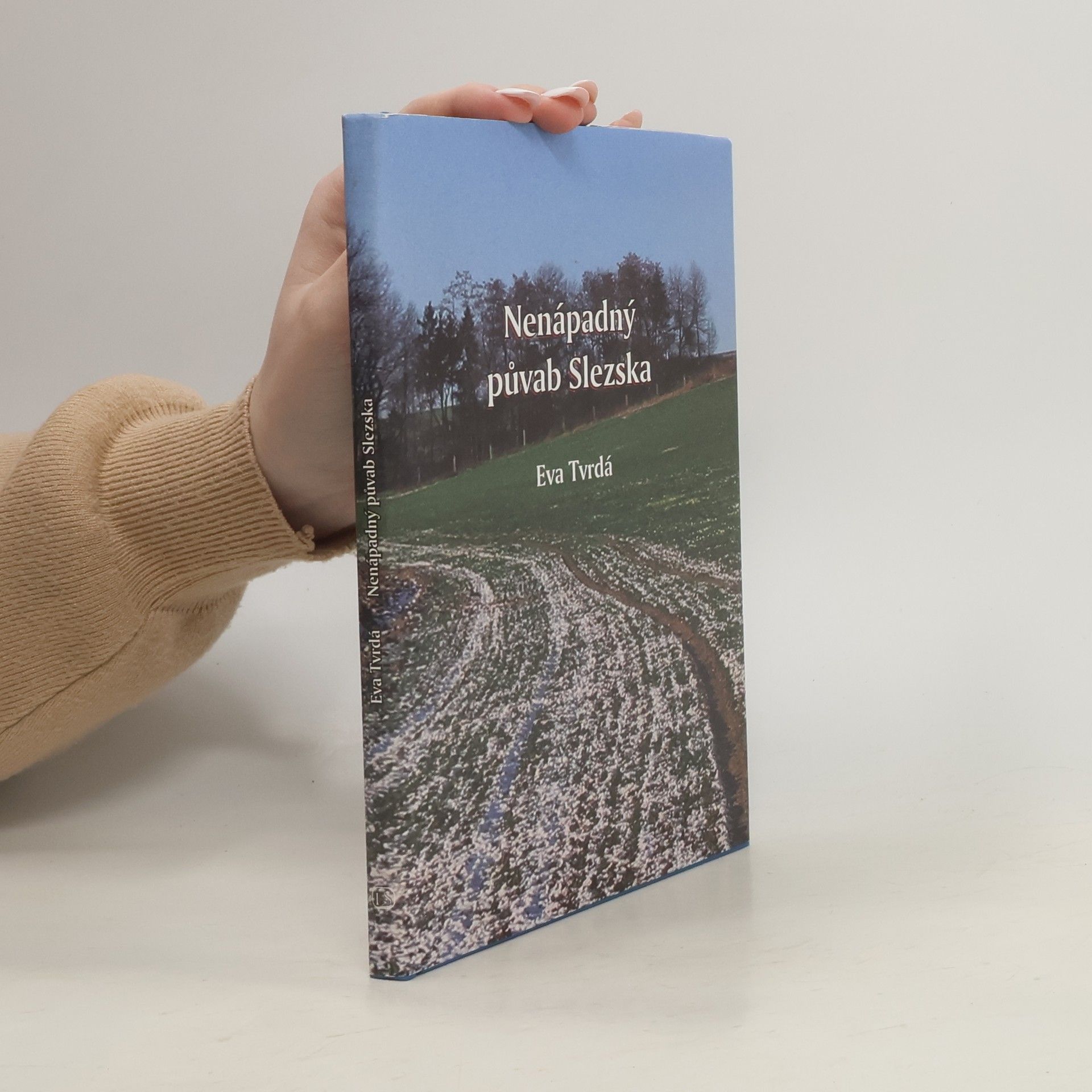Eva Tvrdá Nenápadný půvab Slezska