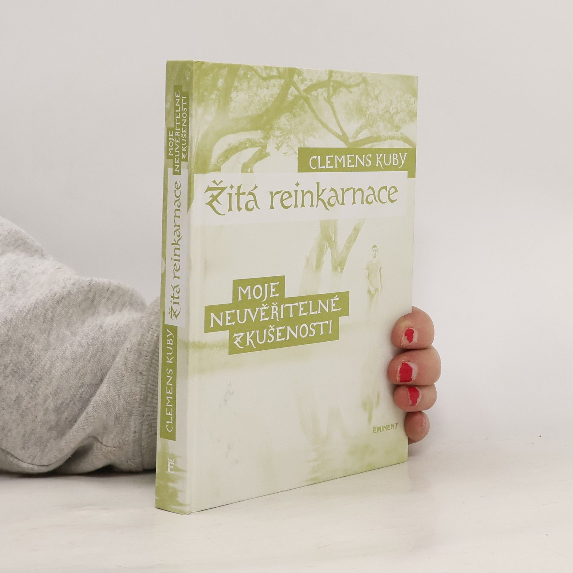 Clemens Kuby Žitá reinkarnace : moje neuvěřitelné zkušenosti
