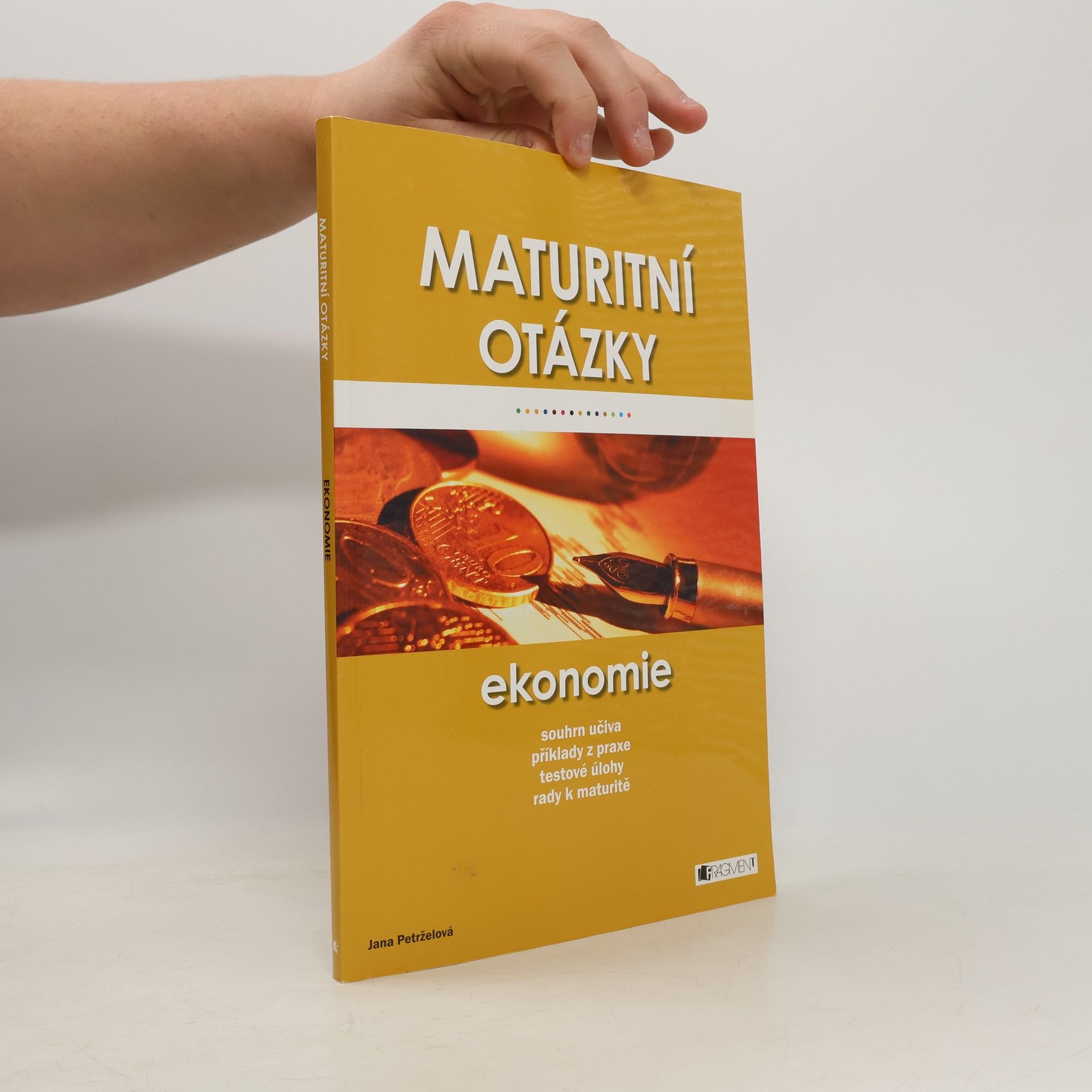 Jana Petrželová Maturitní otázky - Ekonomie