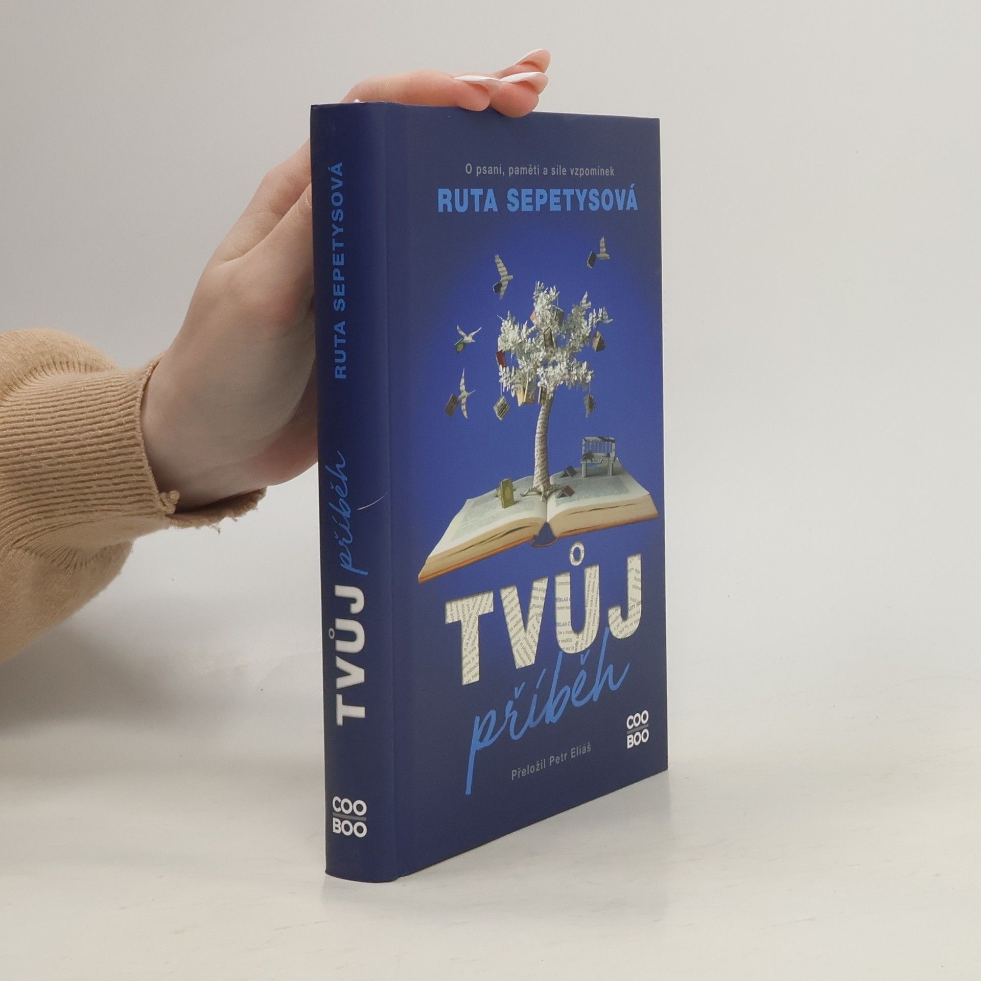 Ruta Sepetys Tvůj příběh : o psaní, paměti a síle vzpomínek