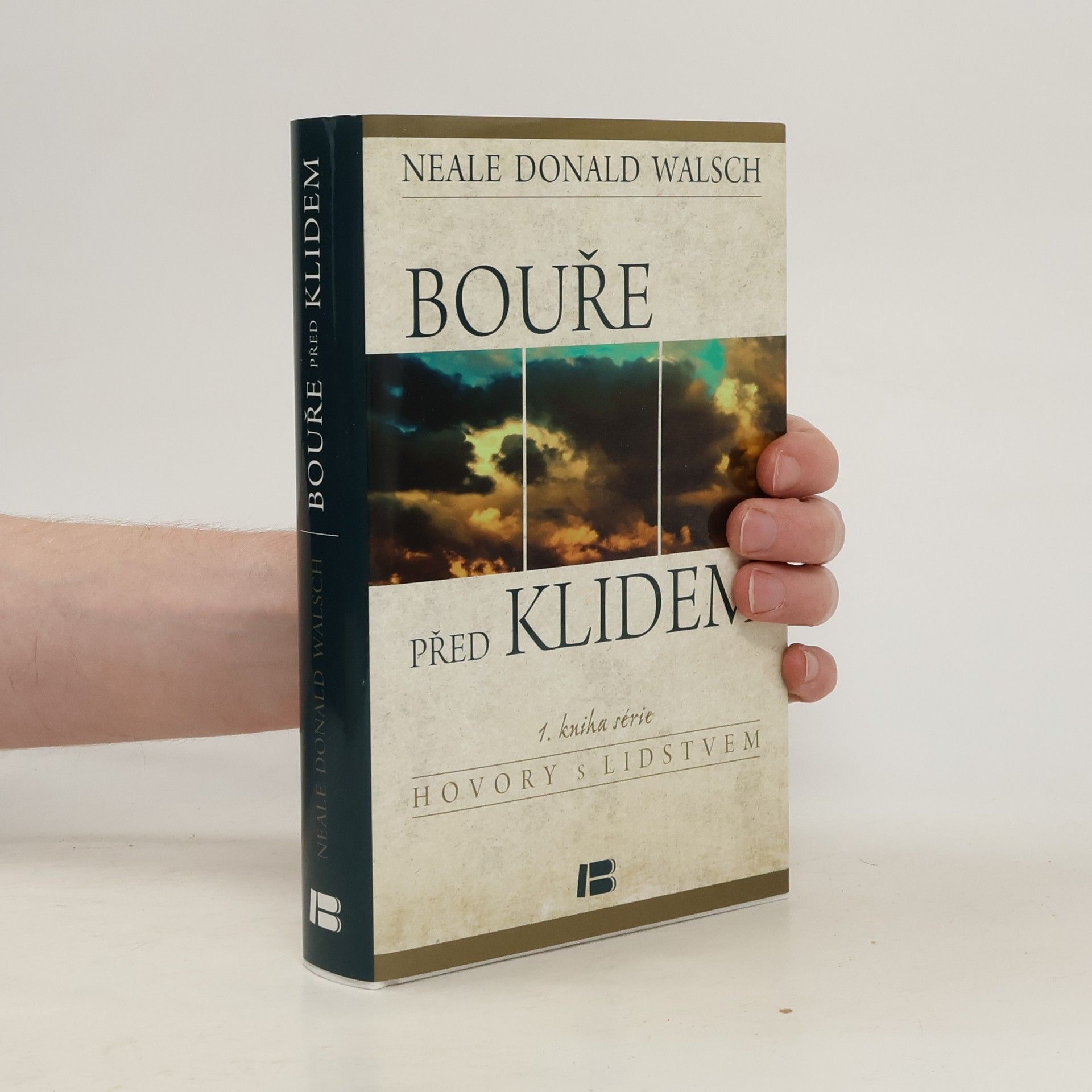 Neale Donald Walsch Bouře před klidem