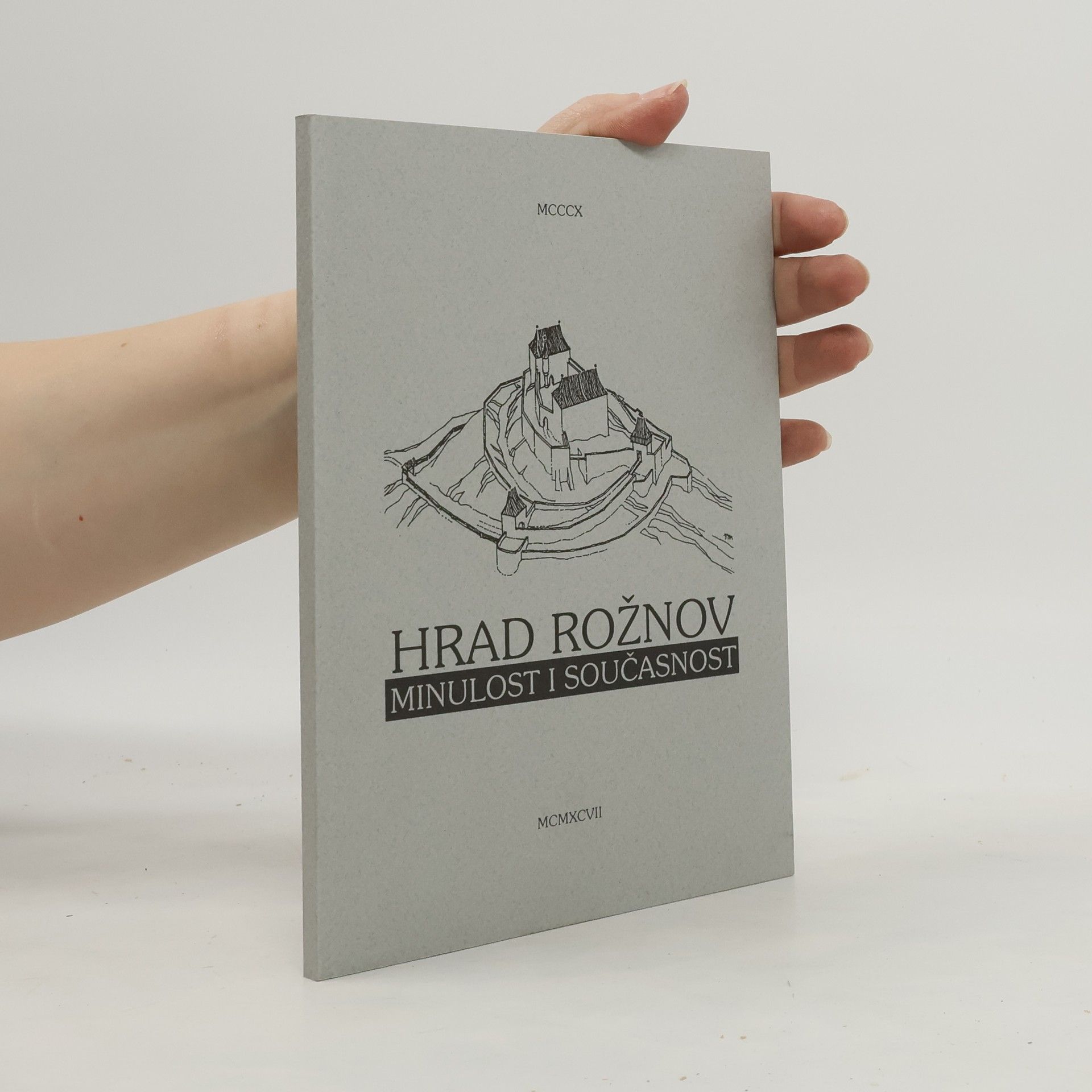 Richard Sobotka Hrad Rožnov