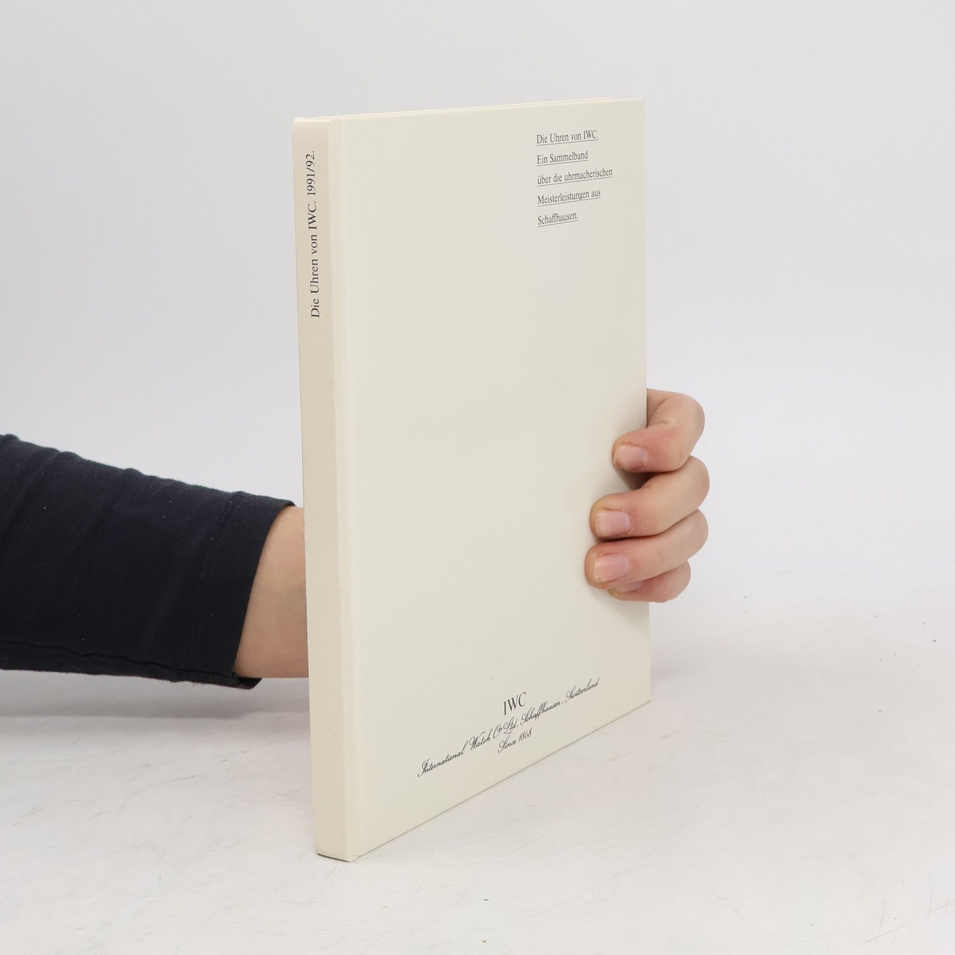 Autorenkollektiv Die Uhren von IWC 1991/92