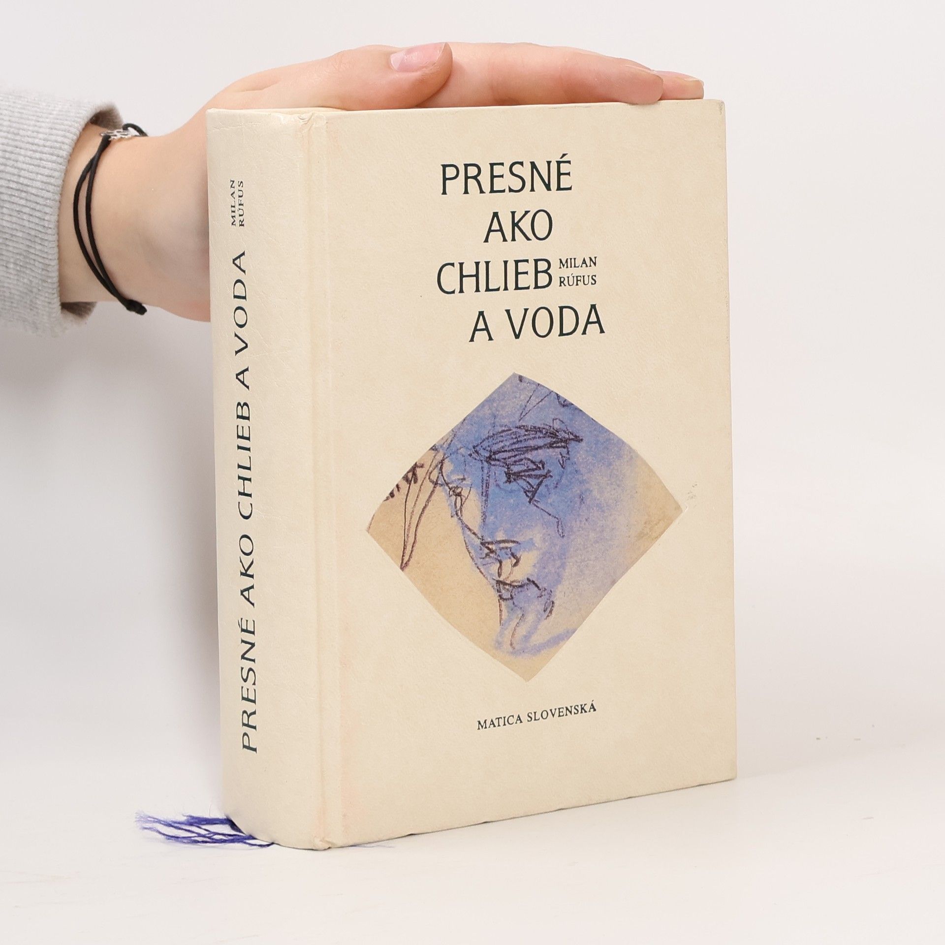 Milan Rúfus Presné ako chlieb a voda