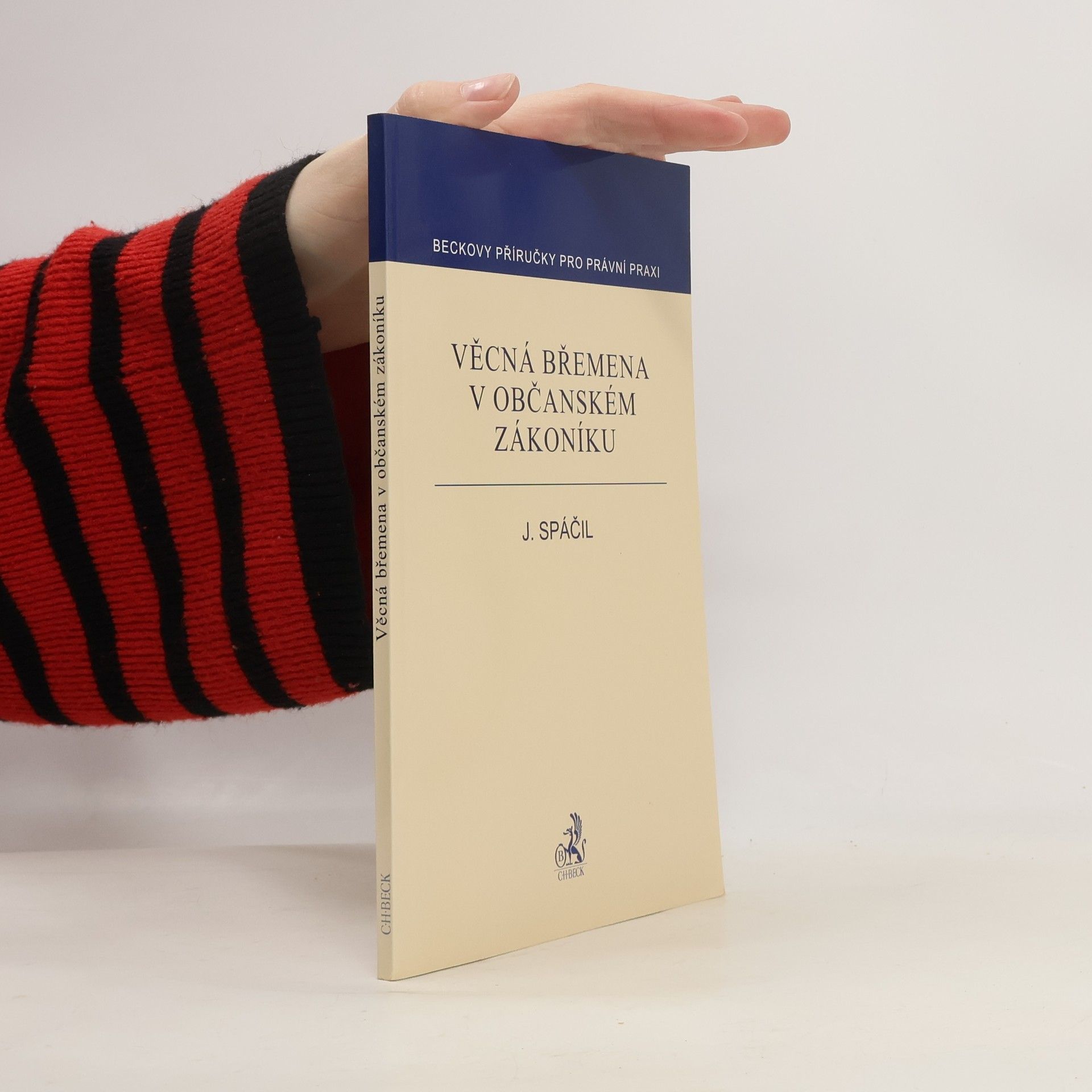 Jiří Spáčil Věcná břemena v občanském zákoníku