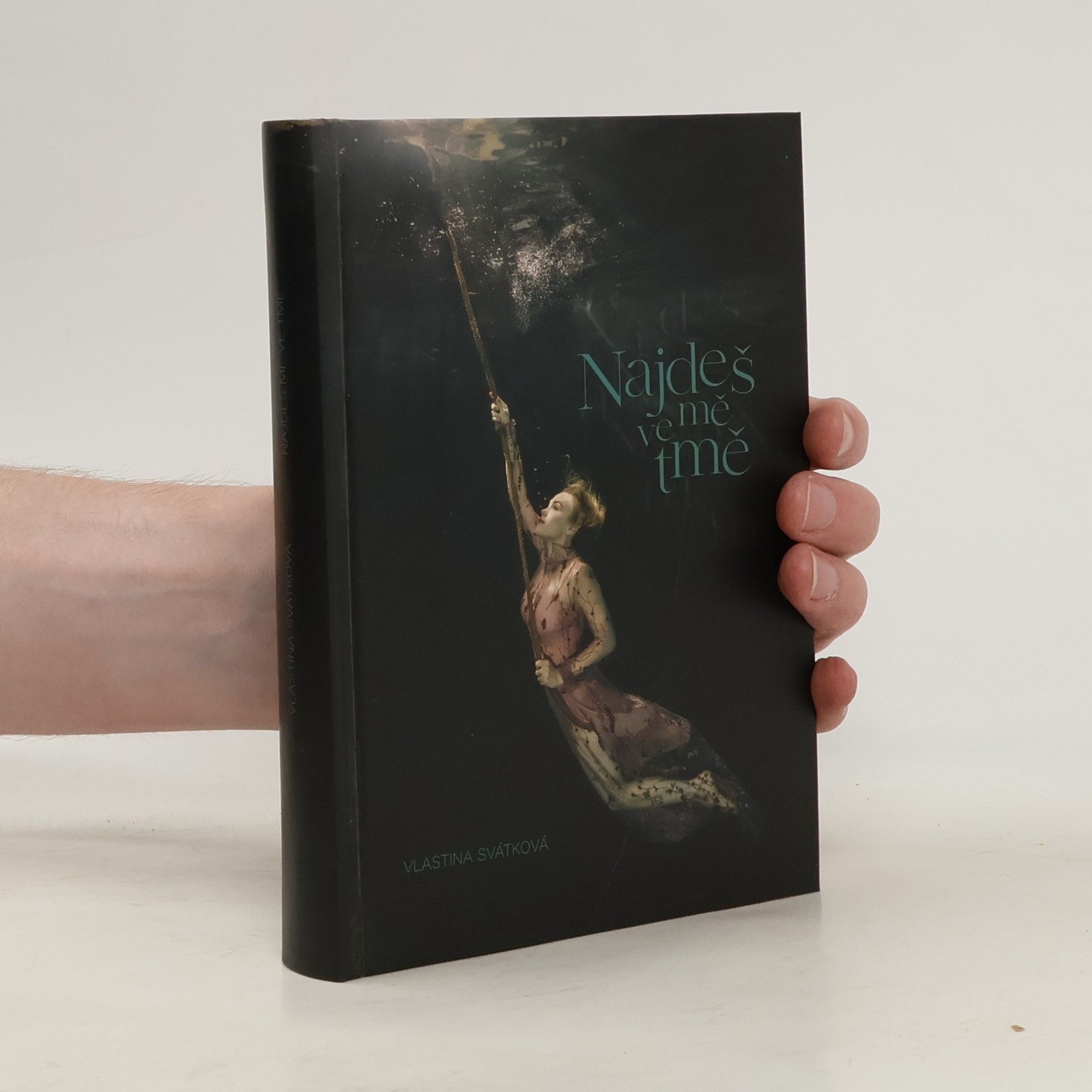 Vlastina Svátková Najdeš mě ve tmě