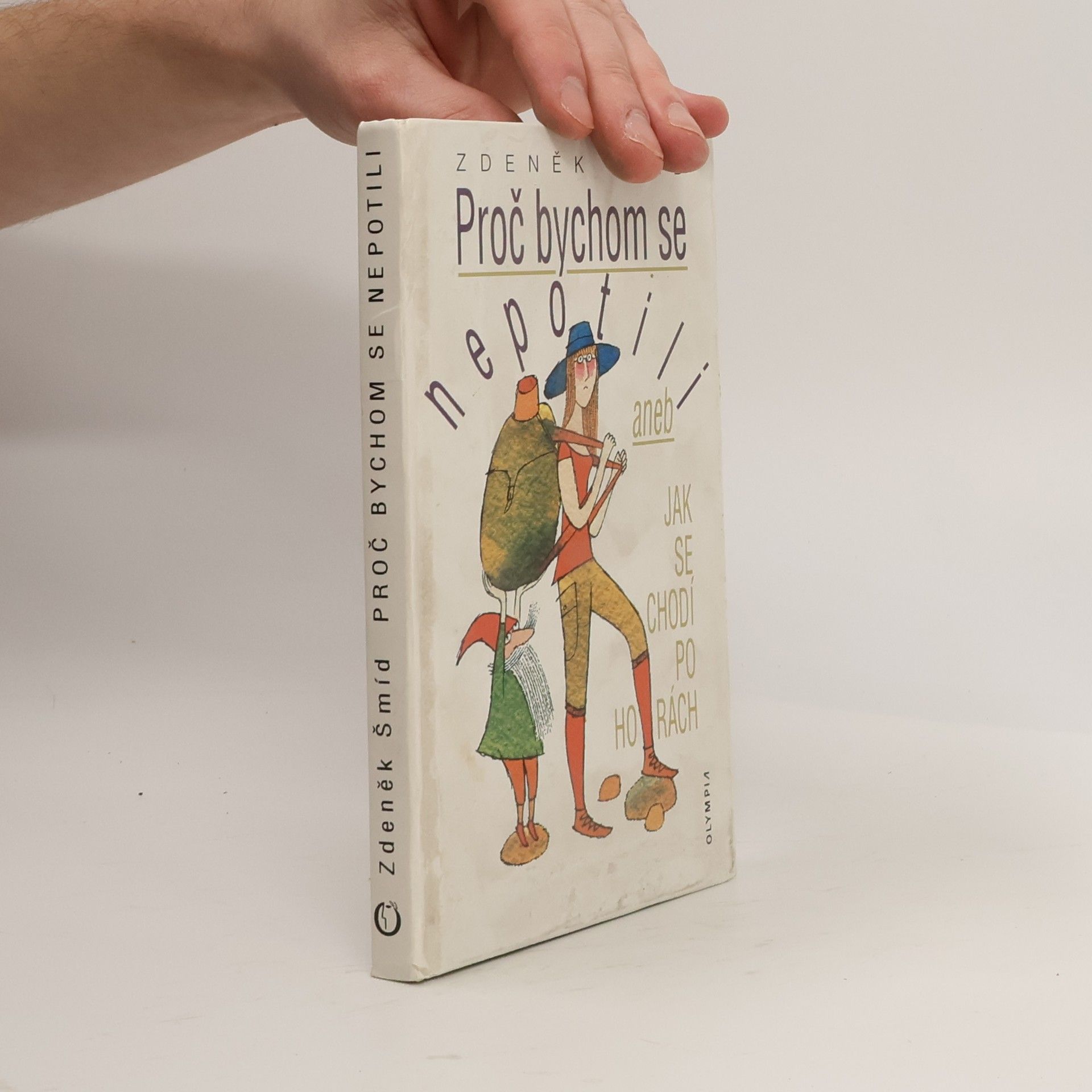 Proč bychom se nepotili, aneb, Jak se chodí po horách