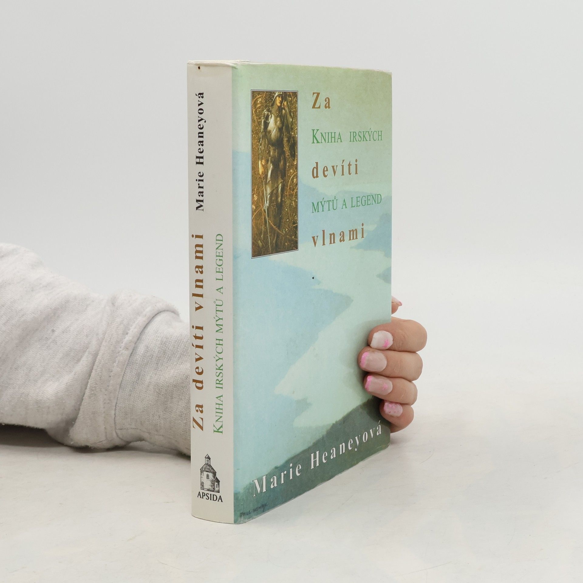 Marie Heaney Za devíti vlnami: Kniha irských mýtů a legend