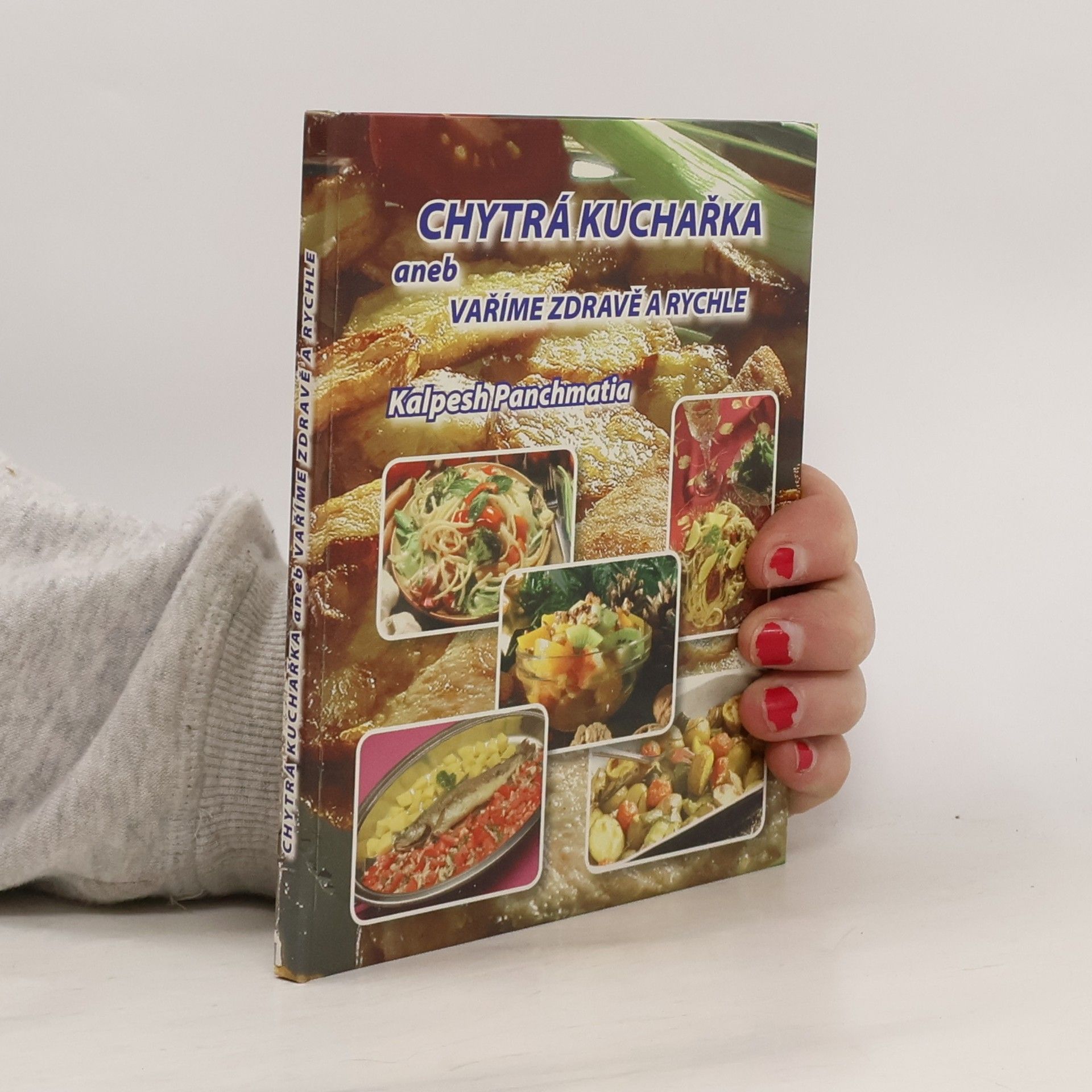 Chytrá kuchařka aneb vaříme zdravě a rychle