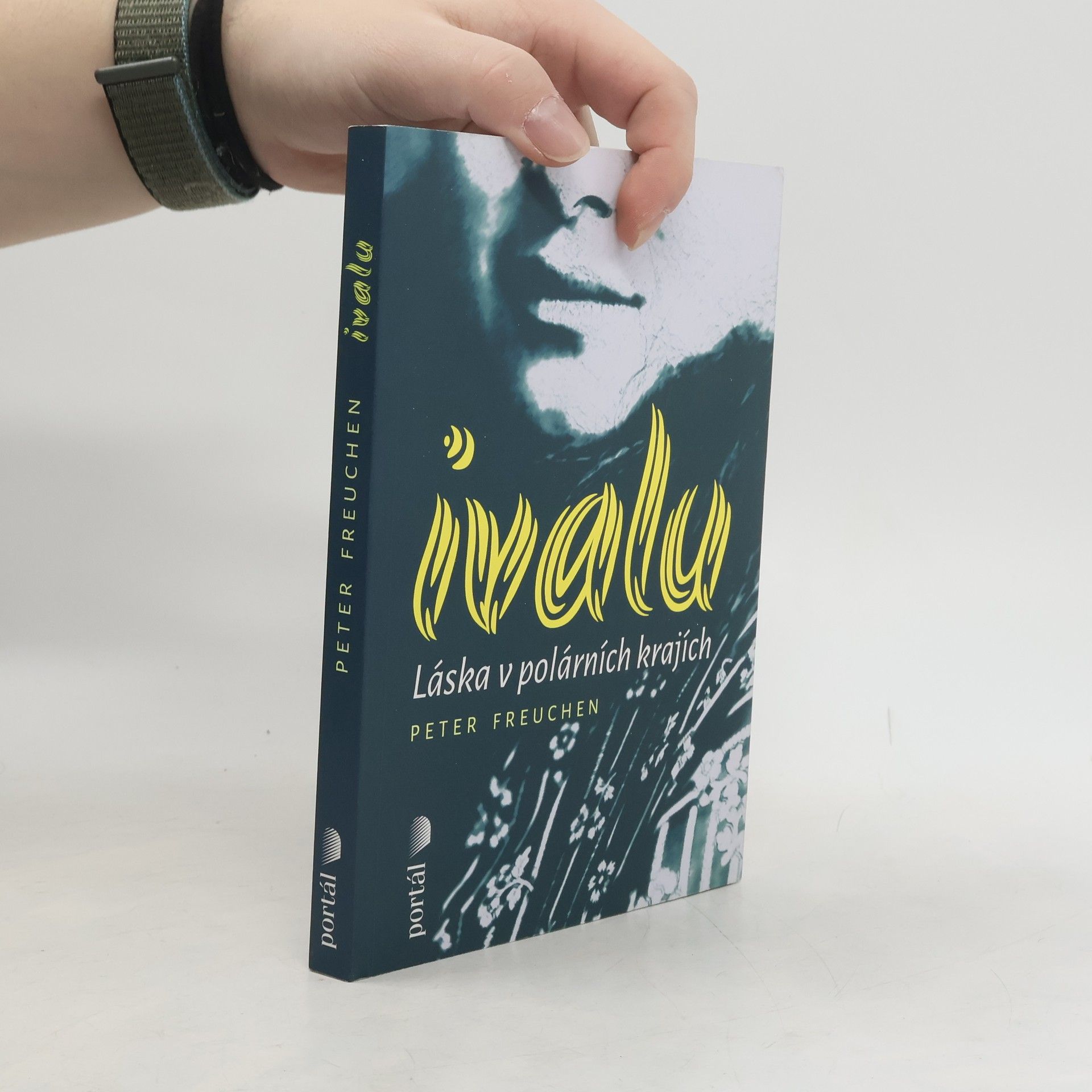 Peter Freuchen Ivalu : láska v polárních krajích