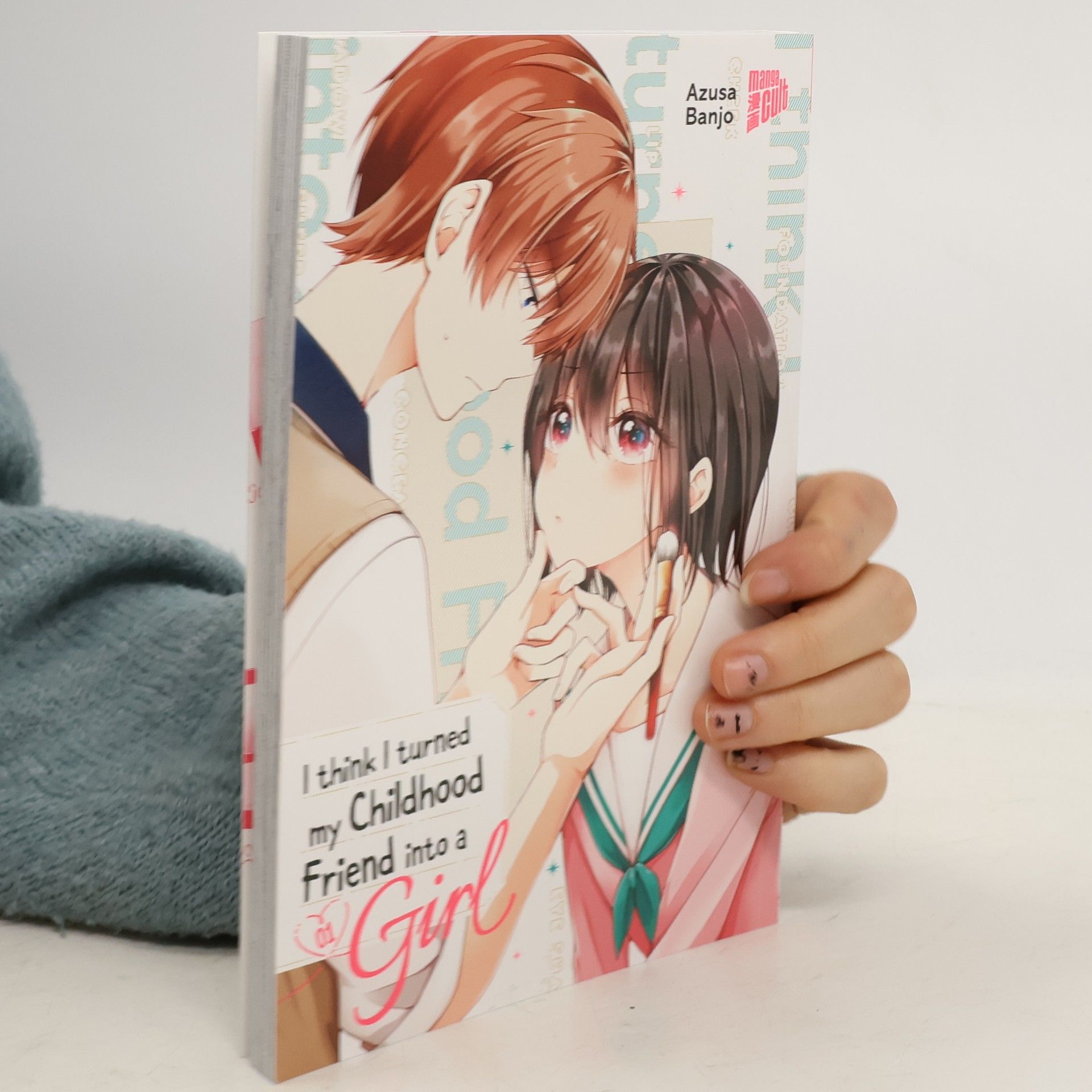 I Think I Turned My Childhood Friend into a Girl