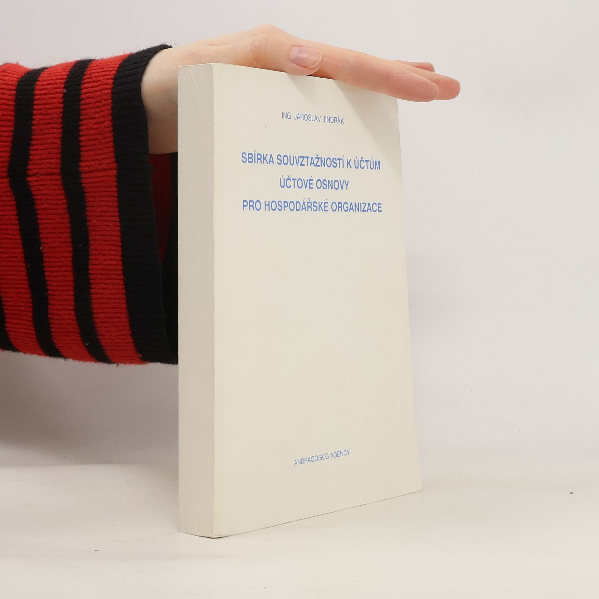 Jaroslav Jindrák Sbírka souvztažností k účtům účtové osnovy pro hospodářské organizace