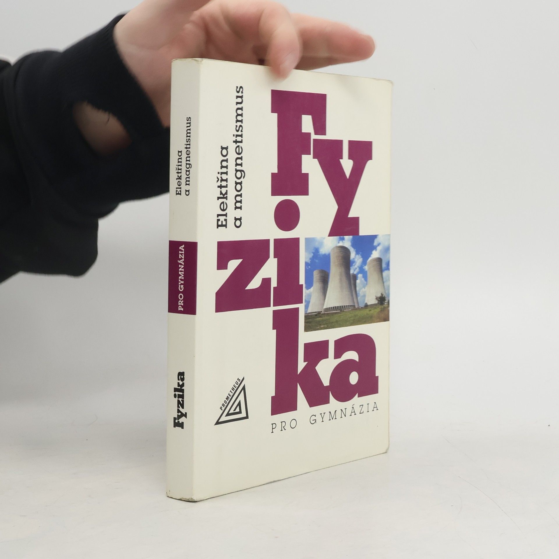 Fyzika pro gymnázia. Elektřina a magnetismus