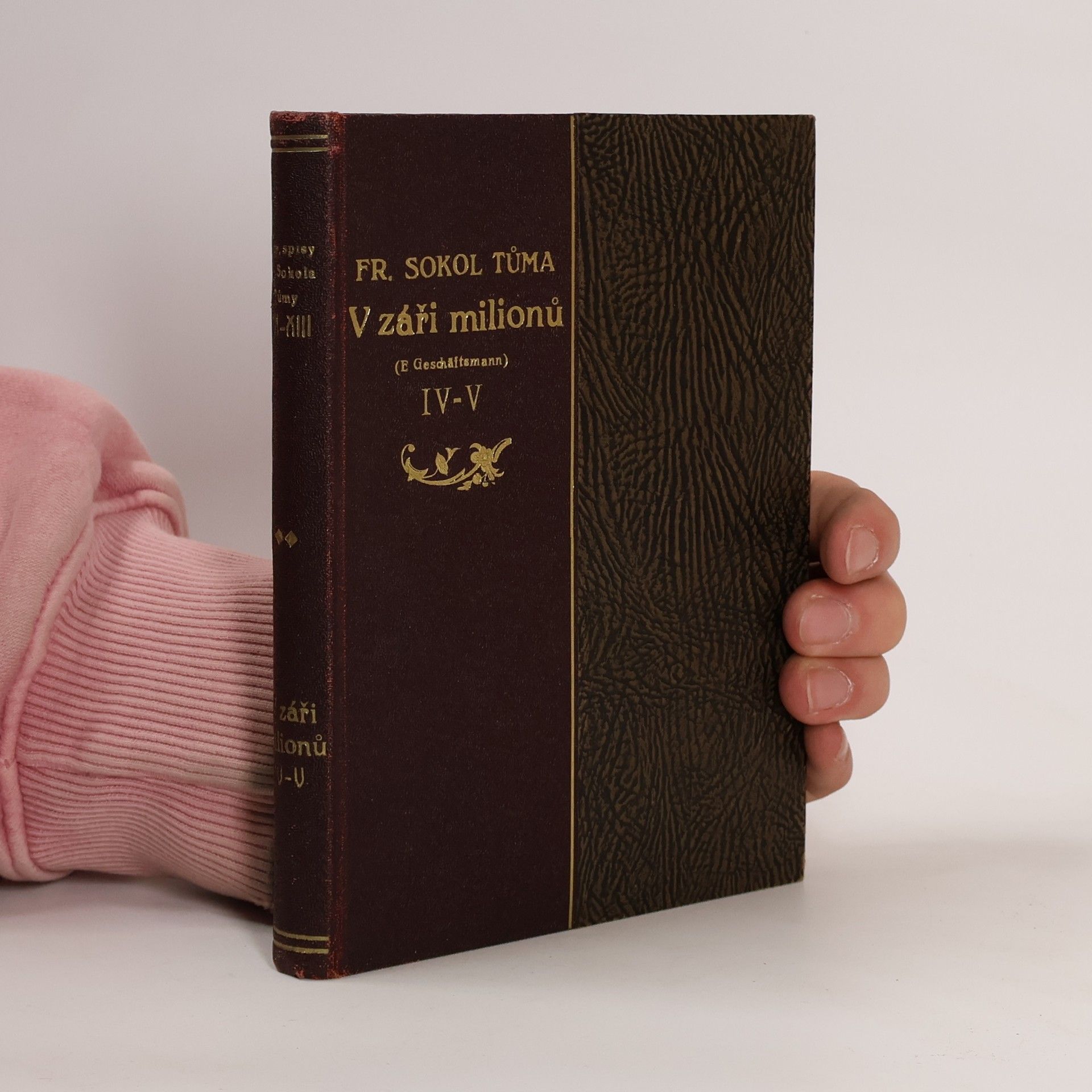 František Sokol Tůma V záři milionů IV. -V.