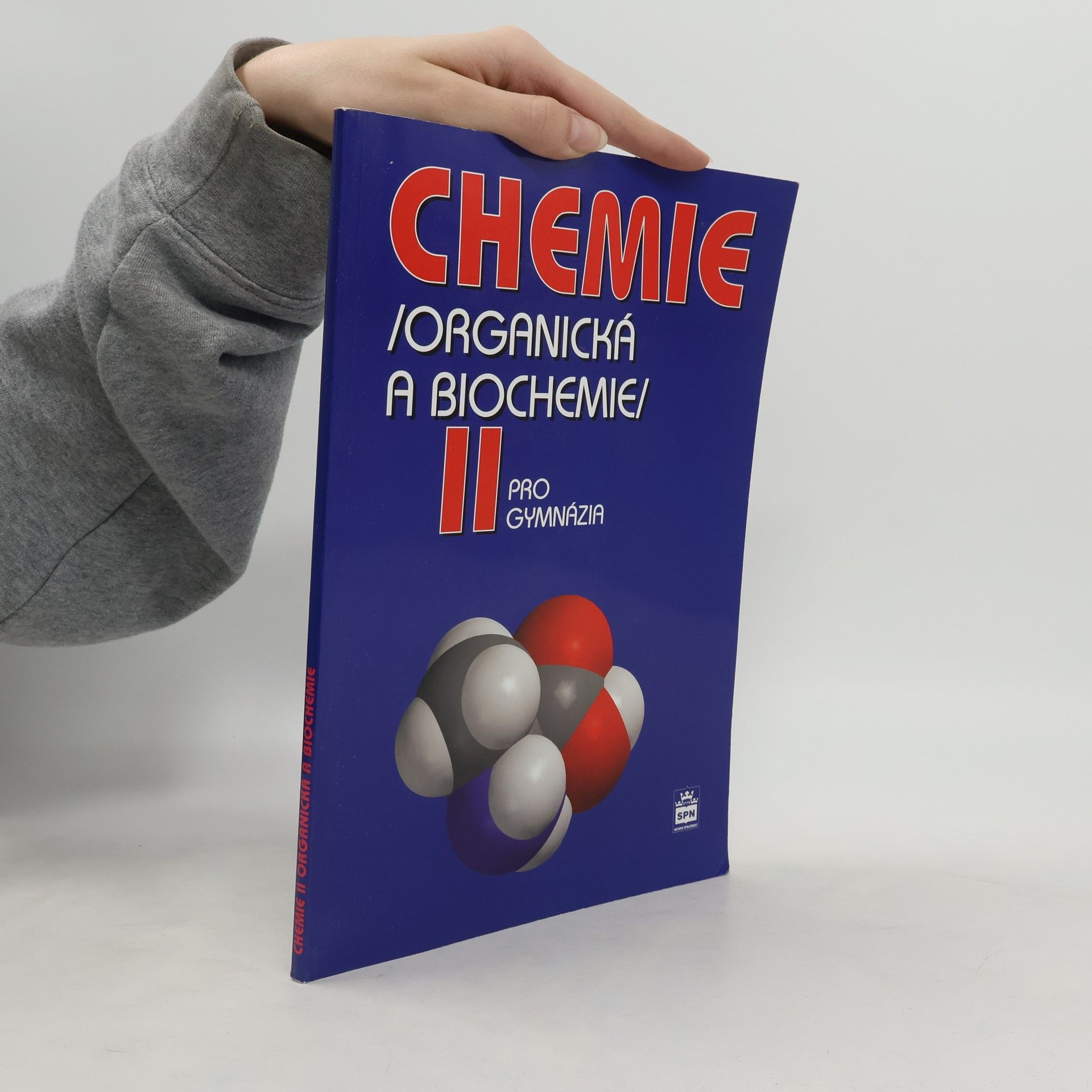 Jiří Pospíšil Chemie II : (organická a biochemie) : pro gymnázia