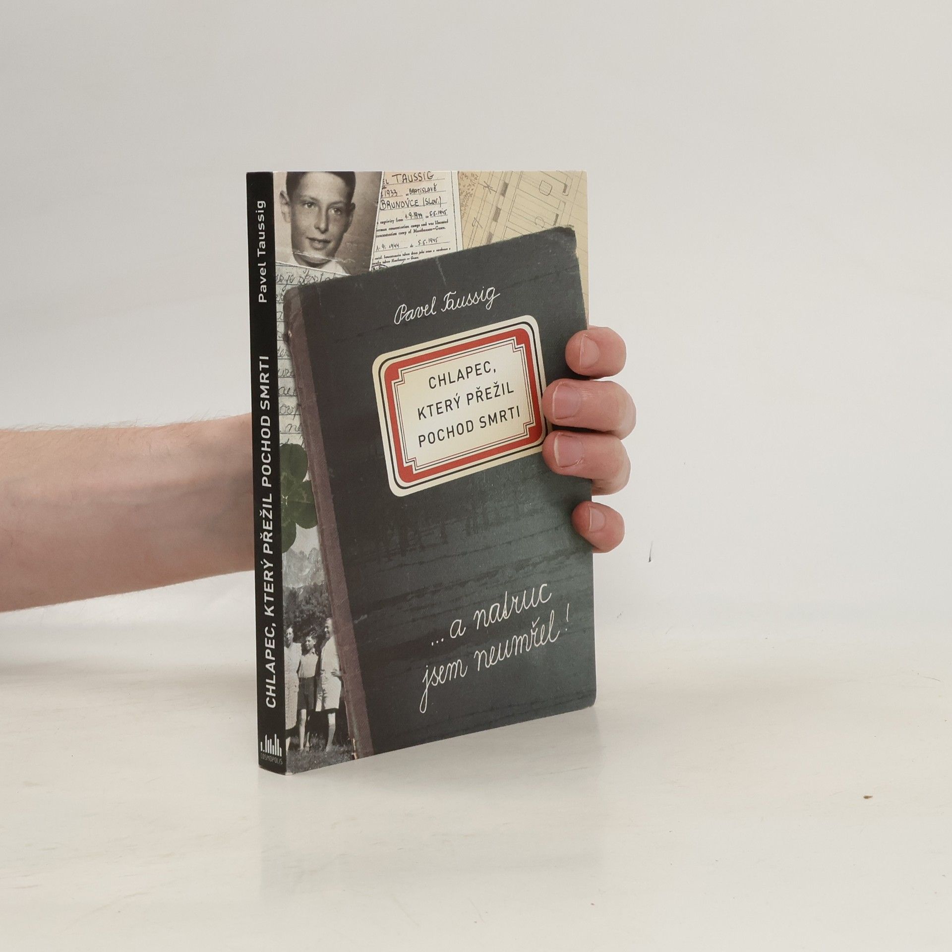 Pavel Taussig Chlapec, který přežil pochod smrti