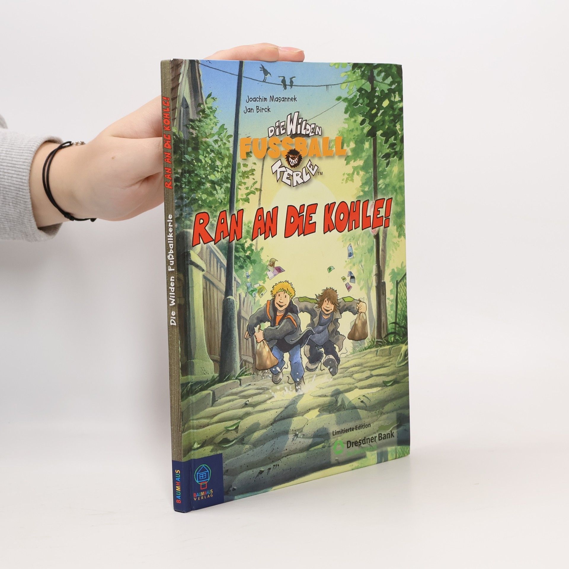 Joachim Masannek Ran an die kohle!