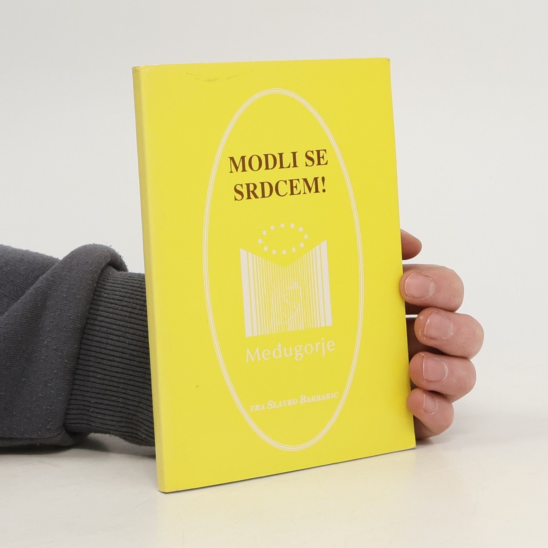 Slavko Barbarić Modli se srdcem!