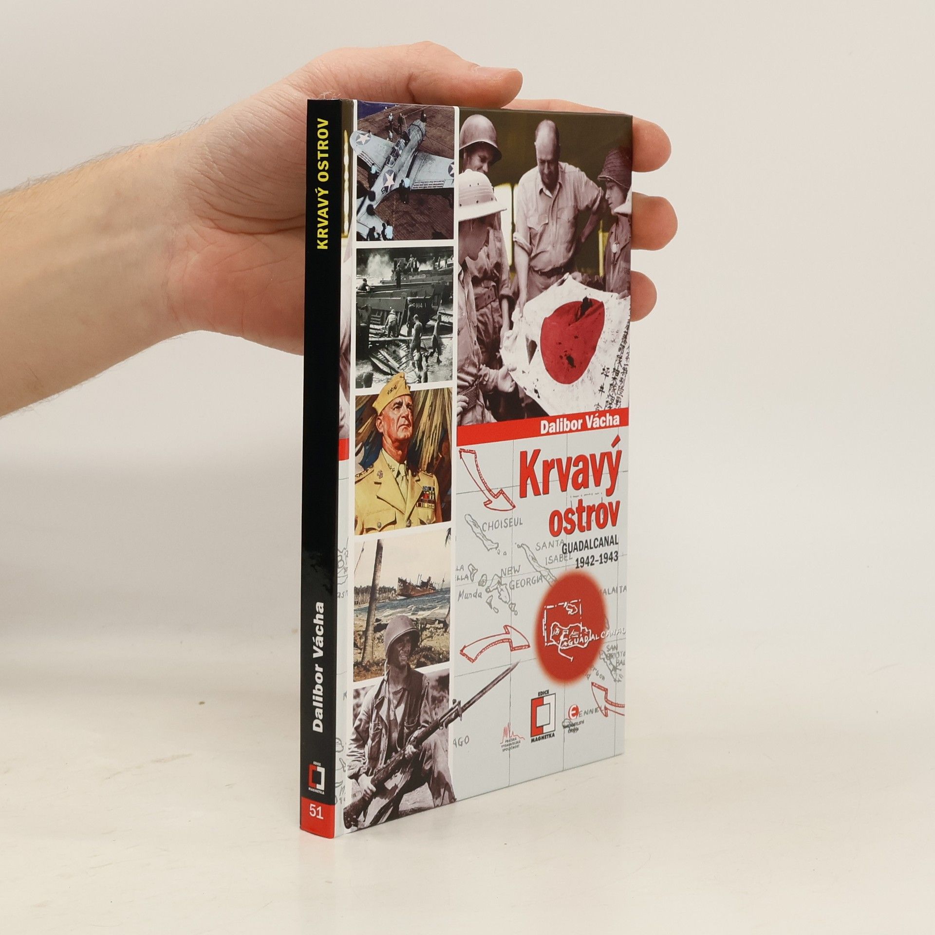 Dalibor Vácha Krvavý ostrov - Guadalcanal 1942-1943