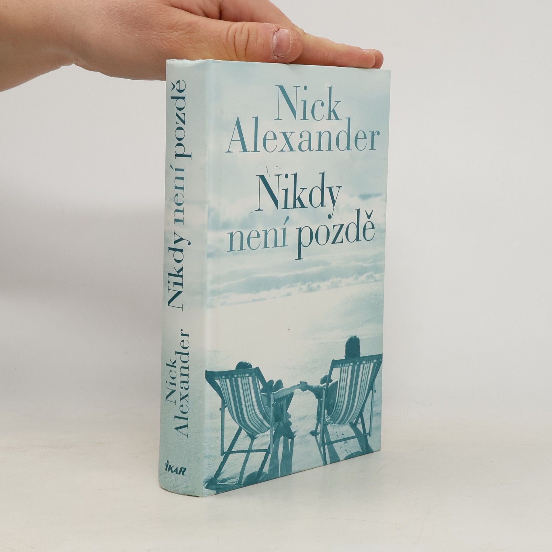 Nick Alexander Nikdy není pozdě