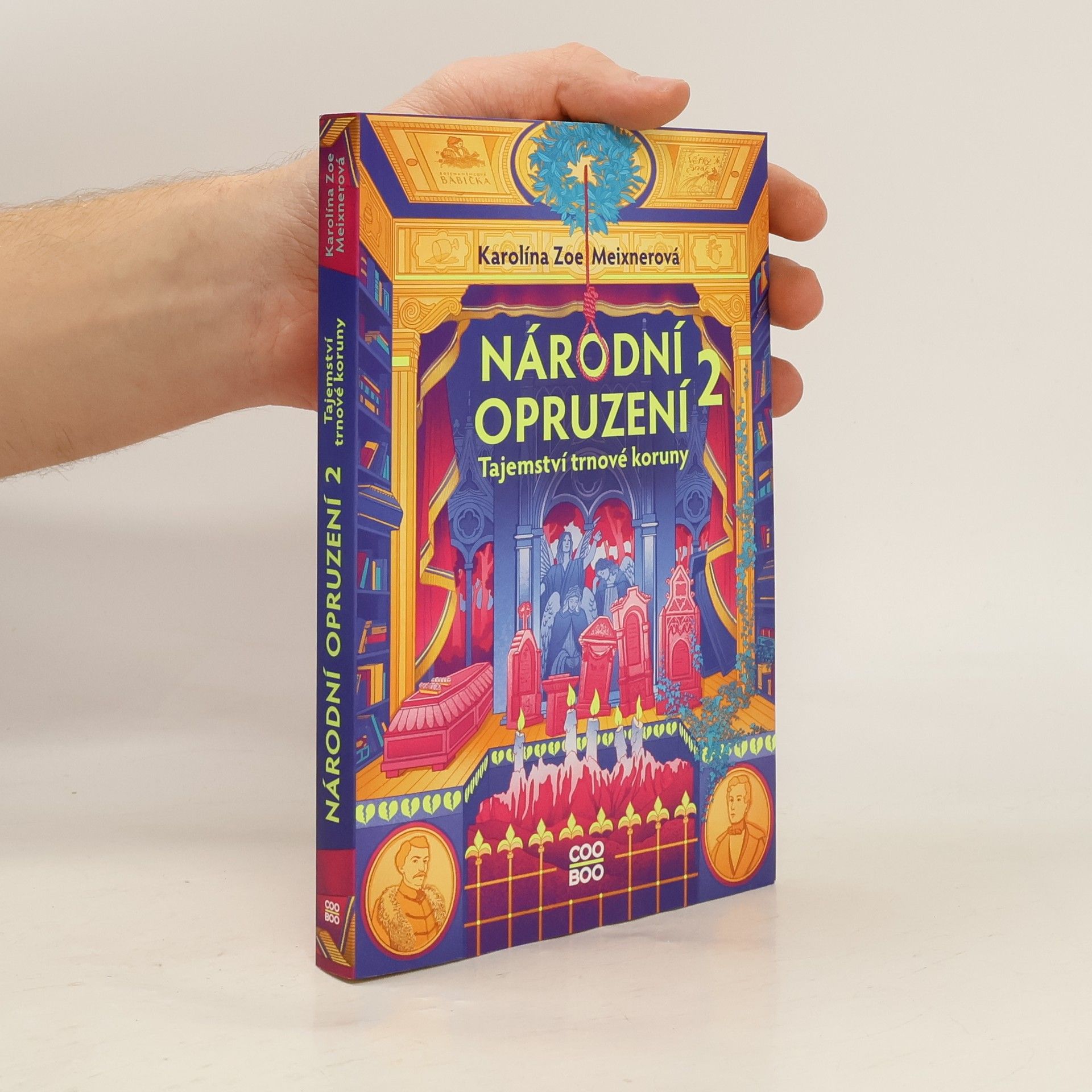 Karolína Zoe Meixnerová Národní opruzení 2. Tajemství trnové koruny