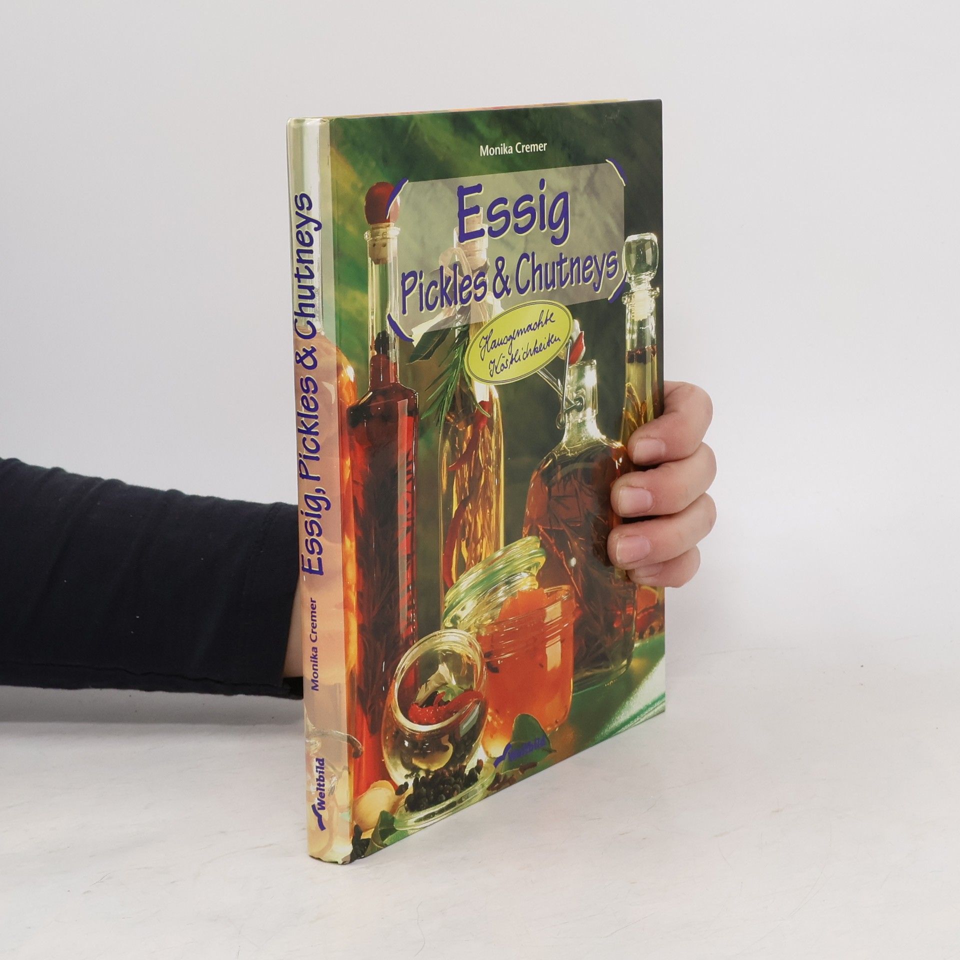Monika Cremer Essig, Pickles & Chutneys