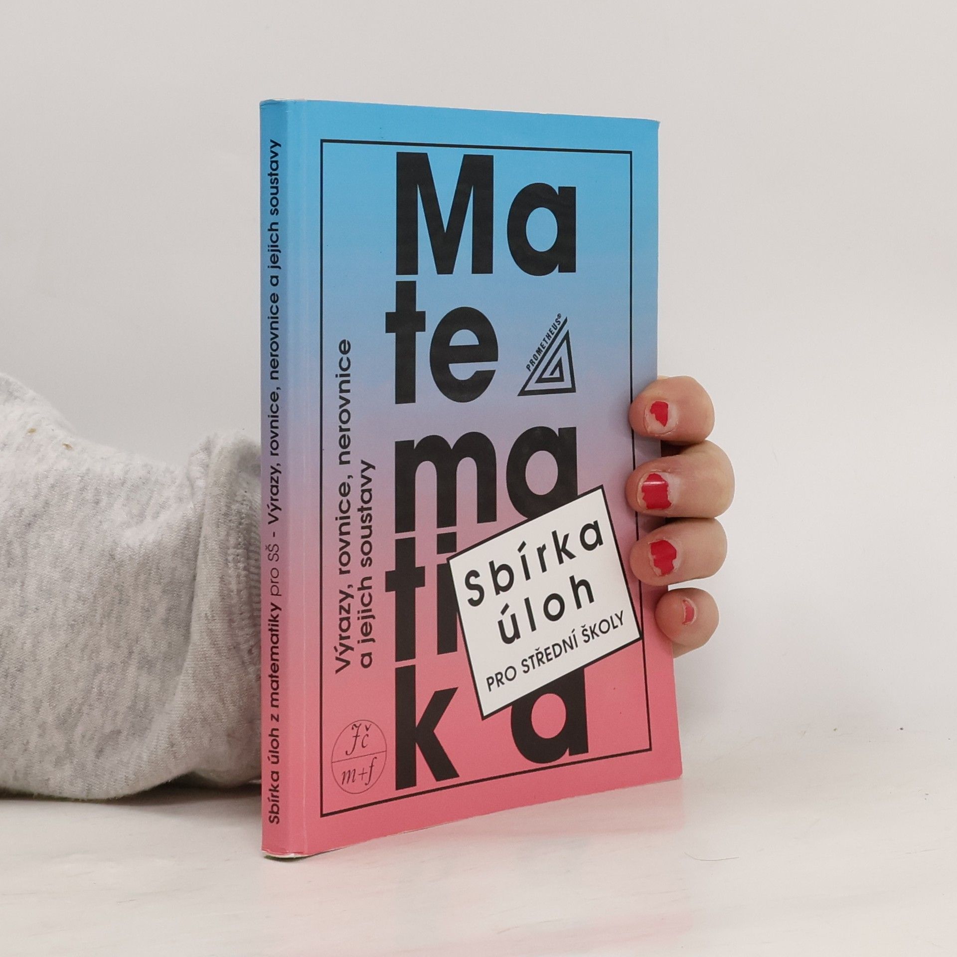 František Janeček Sbírka úloh z matematiky pro střední školy