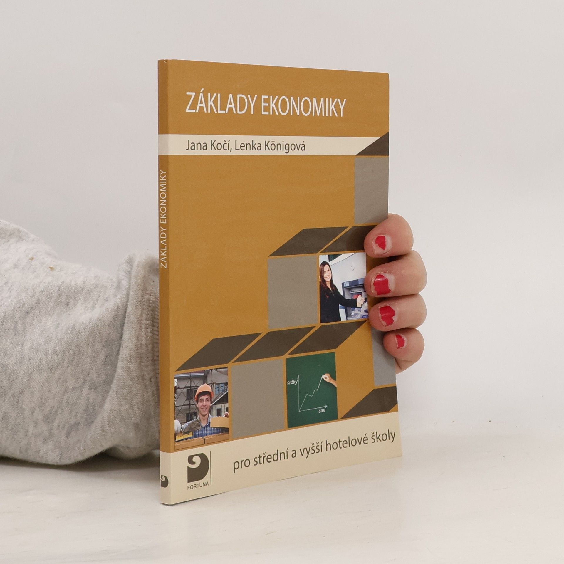 Jana Kočí Základy ekonomiky pro střední a vyšší hotelové školy