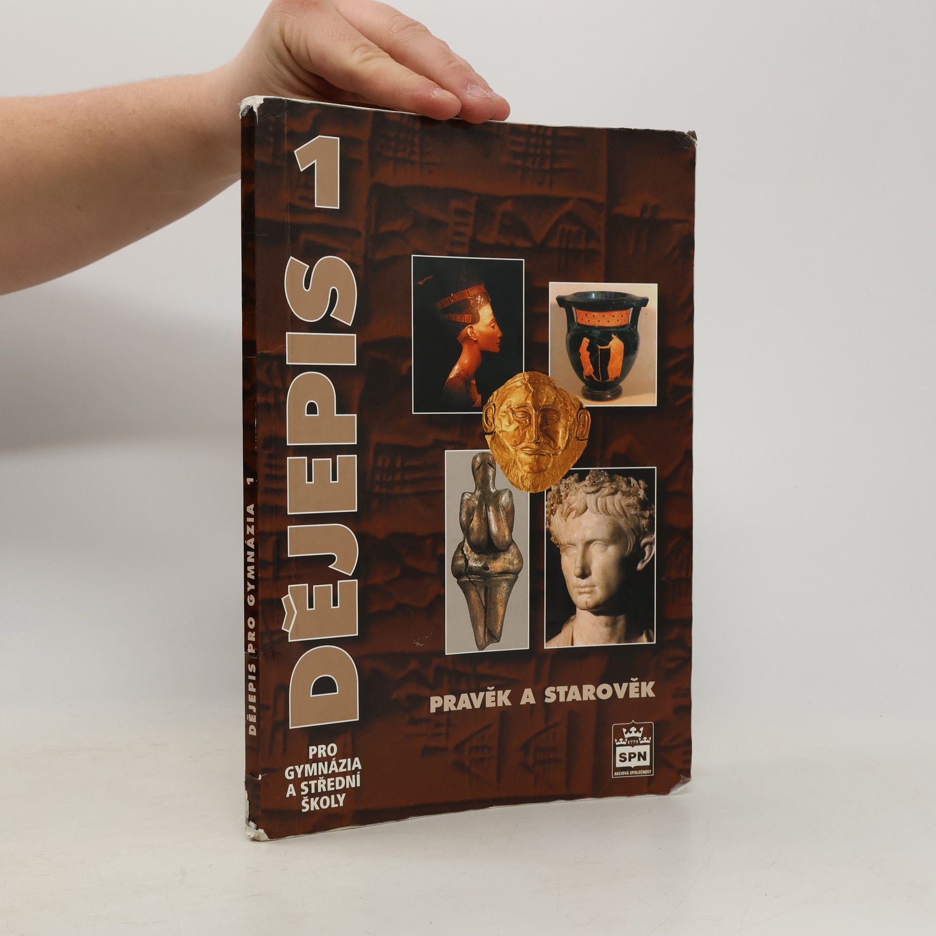 Miroslav Popelka Dějepis pro gymnázia a střední školy 1 : pravěk a starověk