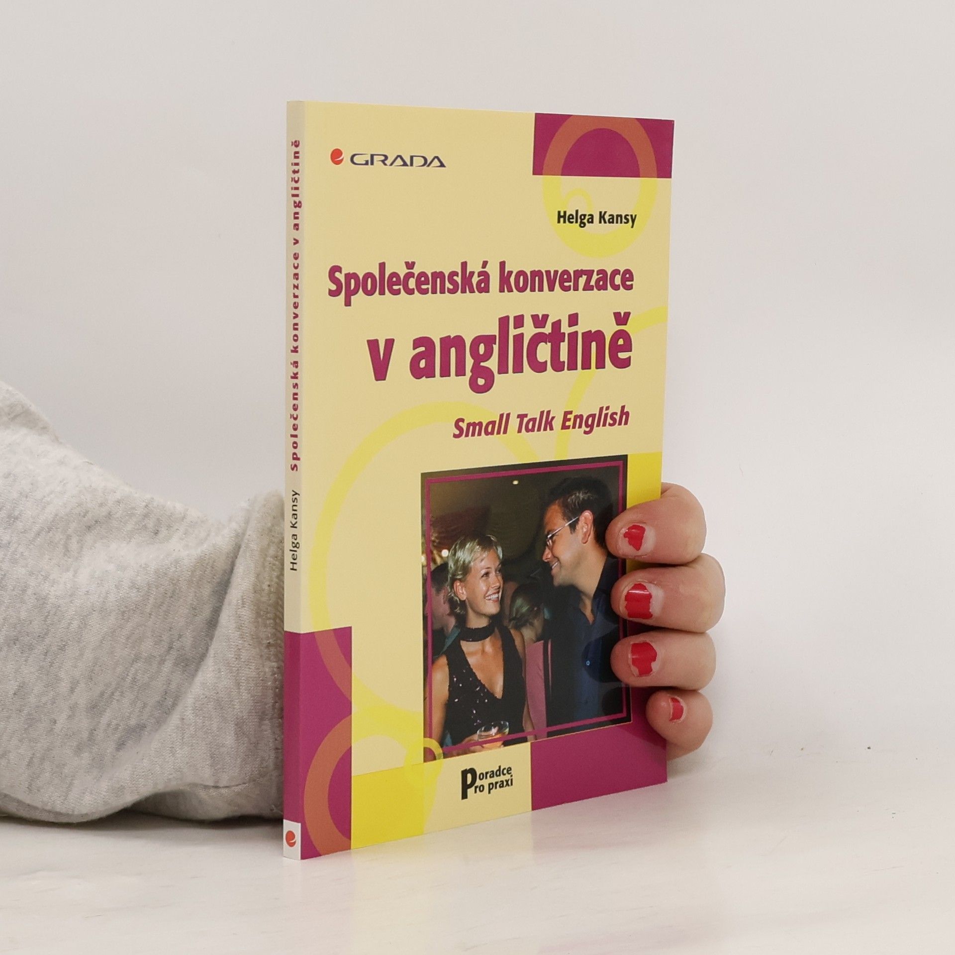 Helga Kansy Společenská konverzace v angličtině. Small talk English
