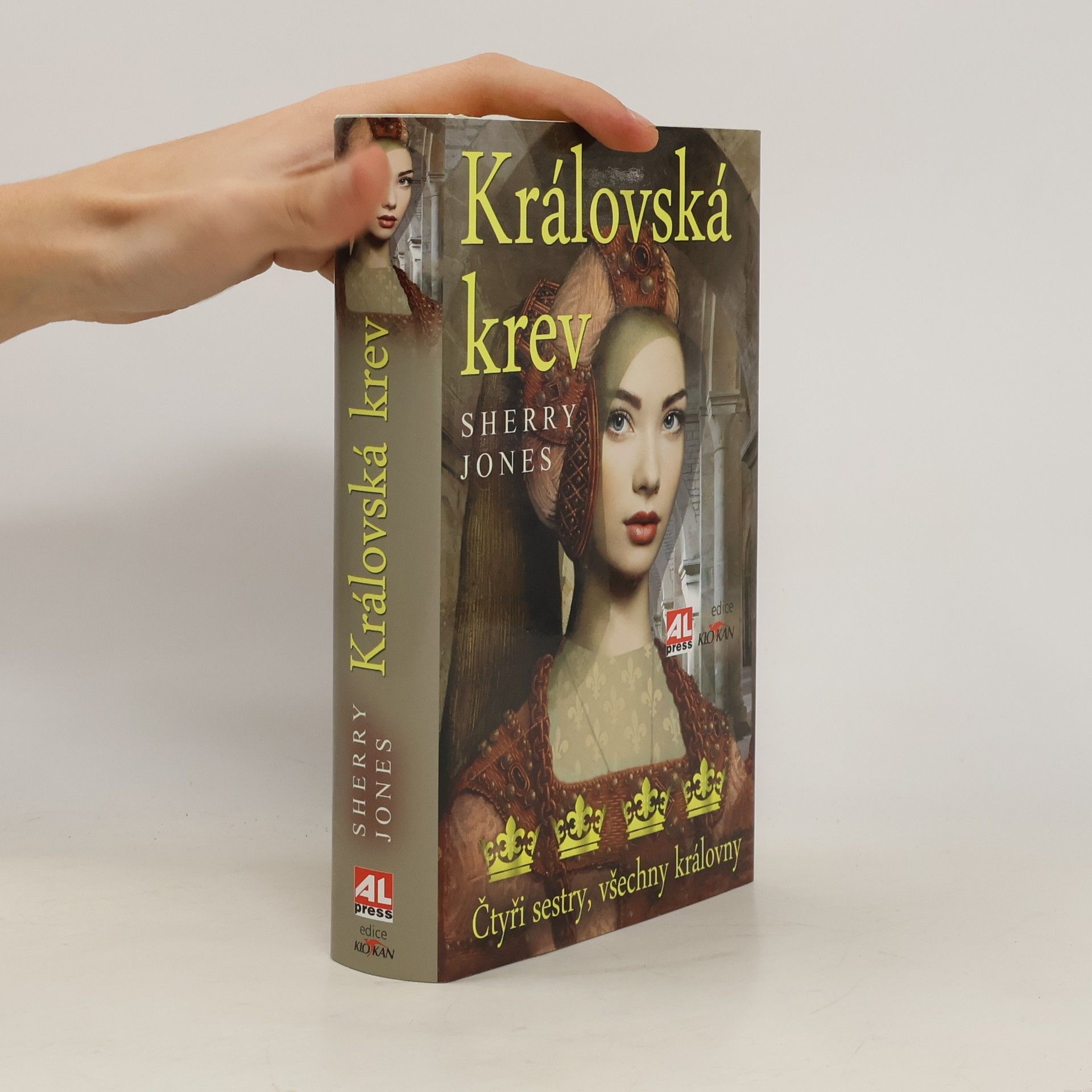 Sherry Jones Královská krev : čtyři sestry, všechny královny