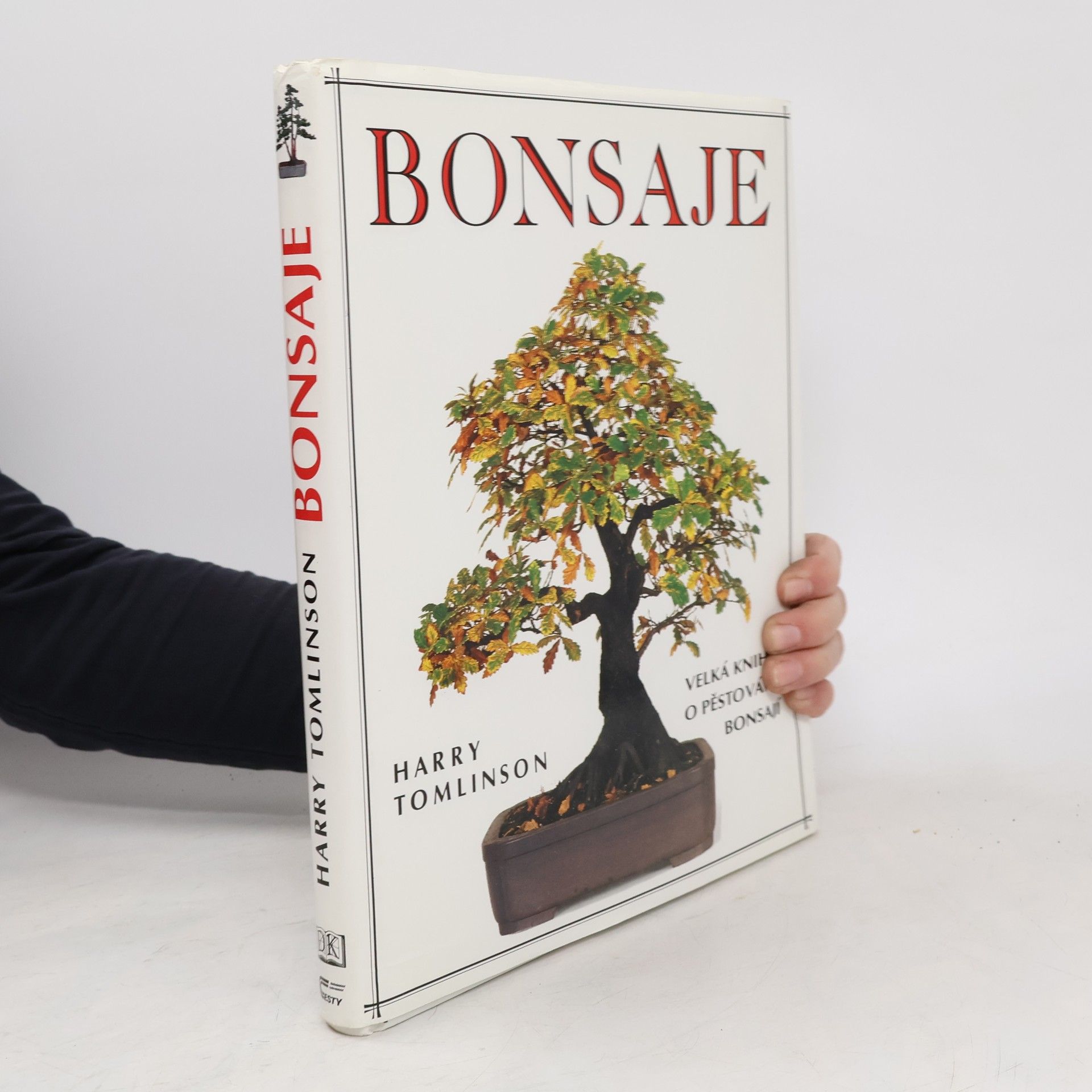 Harry Tomlinson Bonsaje. Velká kniha o pěstování bonsají